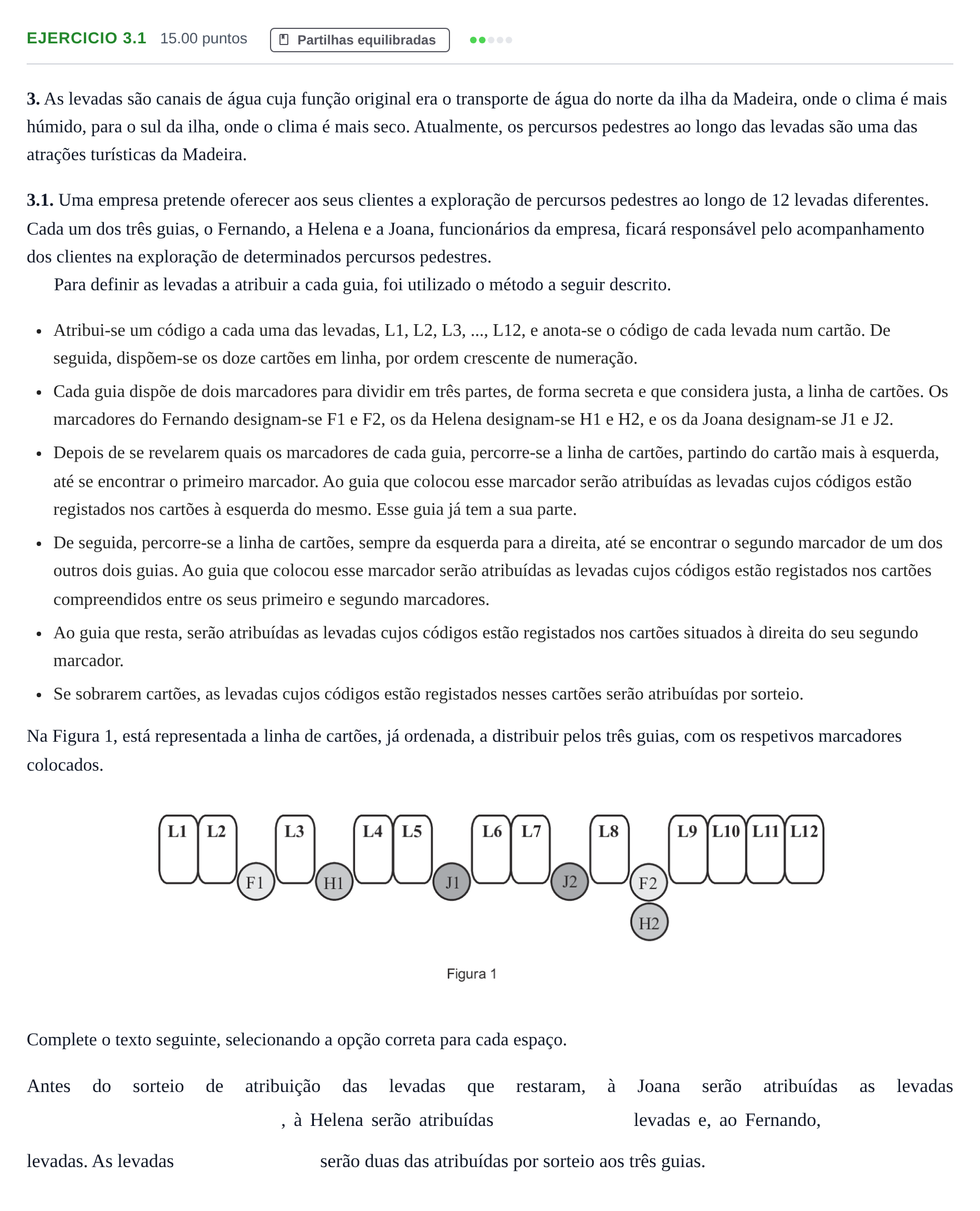 Enunciado: Exercício 3.1 - Partilhas equilibradas · Exame Nacional Matemática Aplicada às Ciências Sociais Época especial 2024