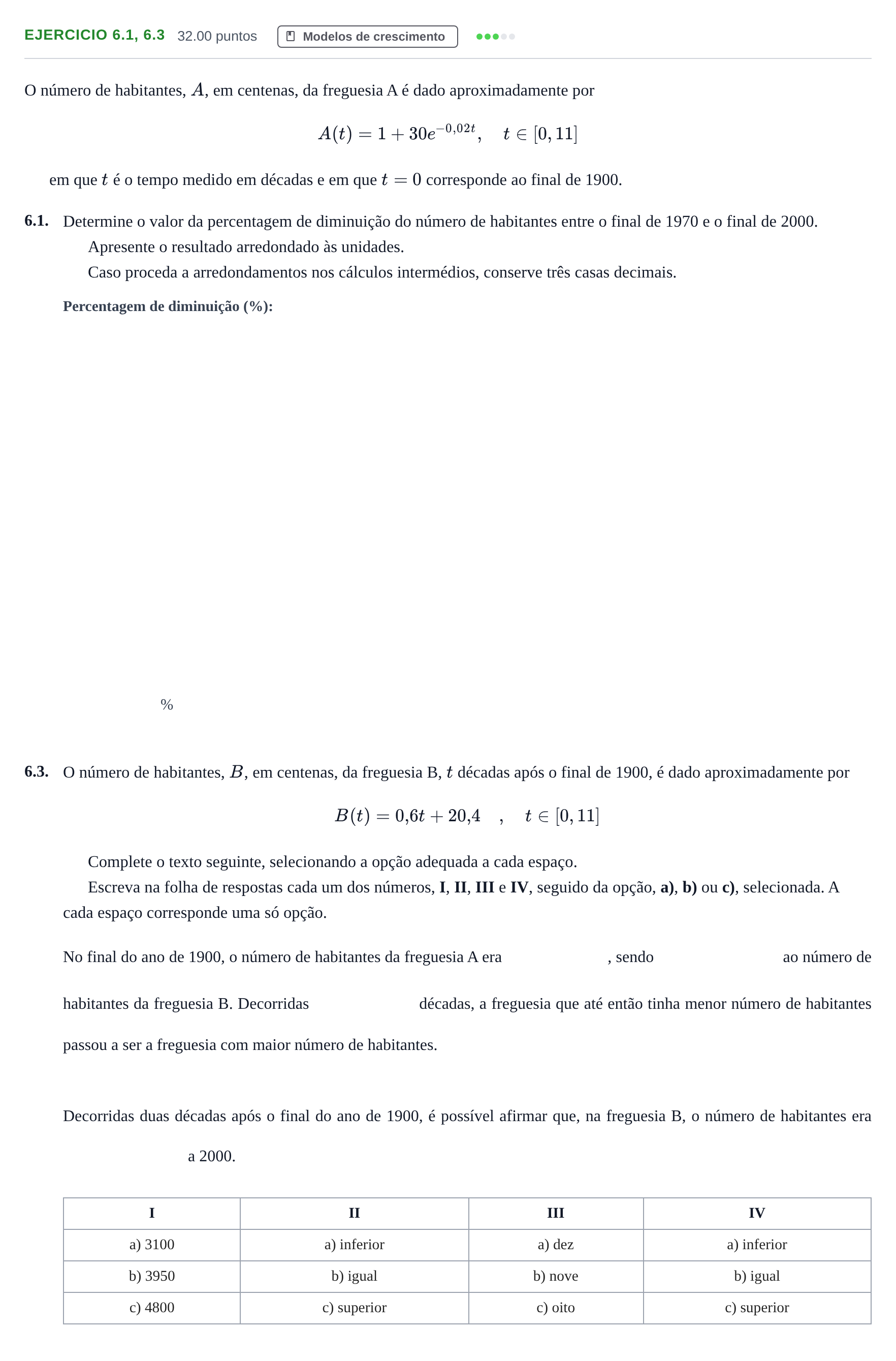 Enunciado: Exercício 6.1, 6.3 · Exame Nacional Matemática Aplicada às Ciências Sociais Época especial 2024
