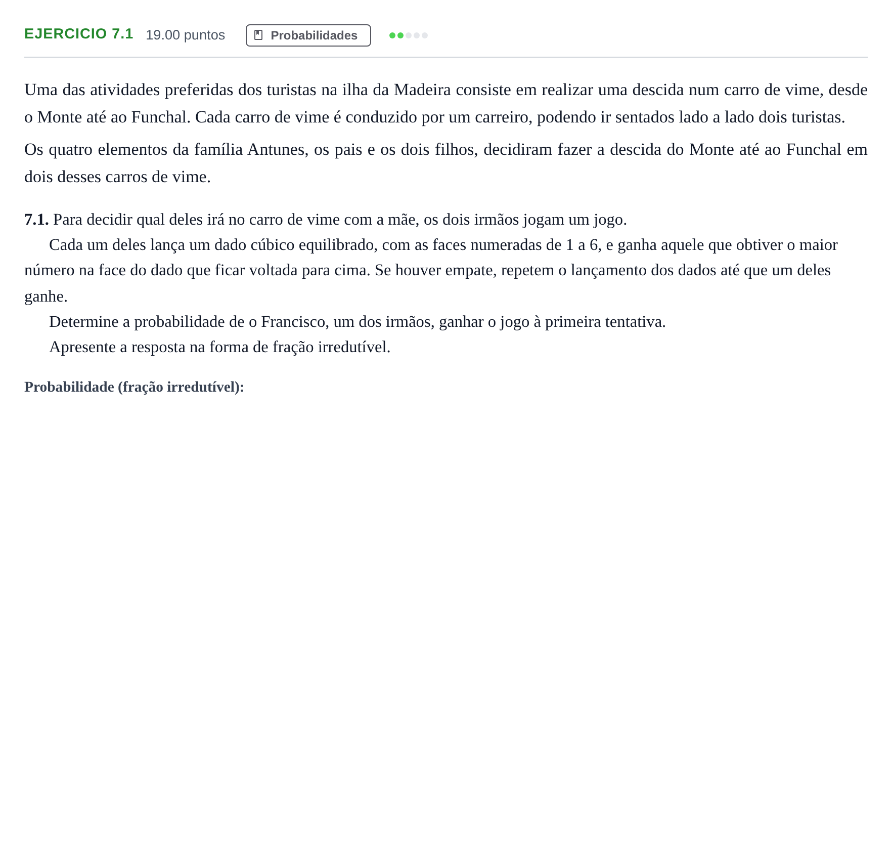 Enunciado: Exercício 7.1 · Exame Nacional Matemática Aplicada às Ciências Sociais Época especial 2024