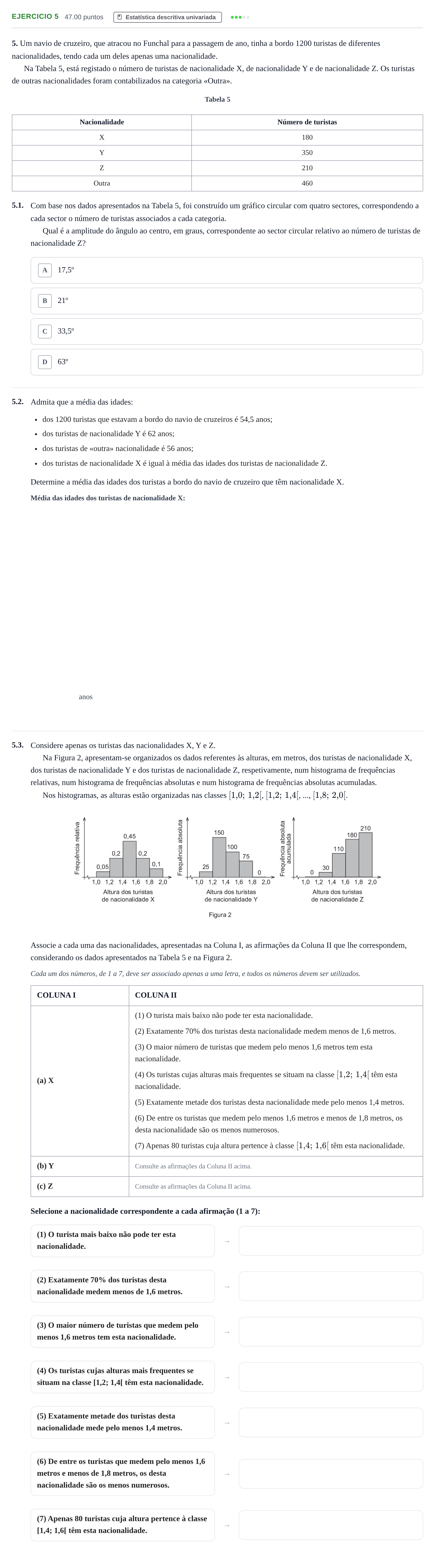 Enunciado: Exercício 5 · Exame Nacional Matemática Aplicada às Ciências Sociais Época especial 2024