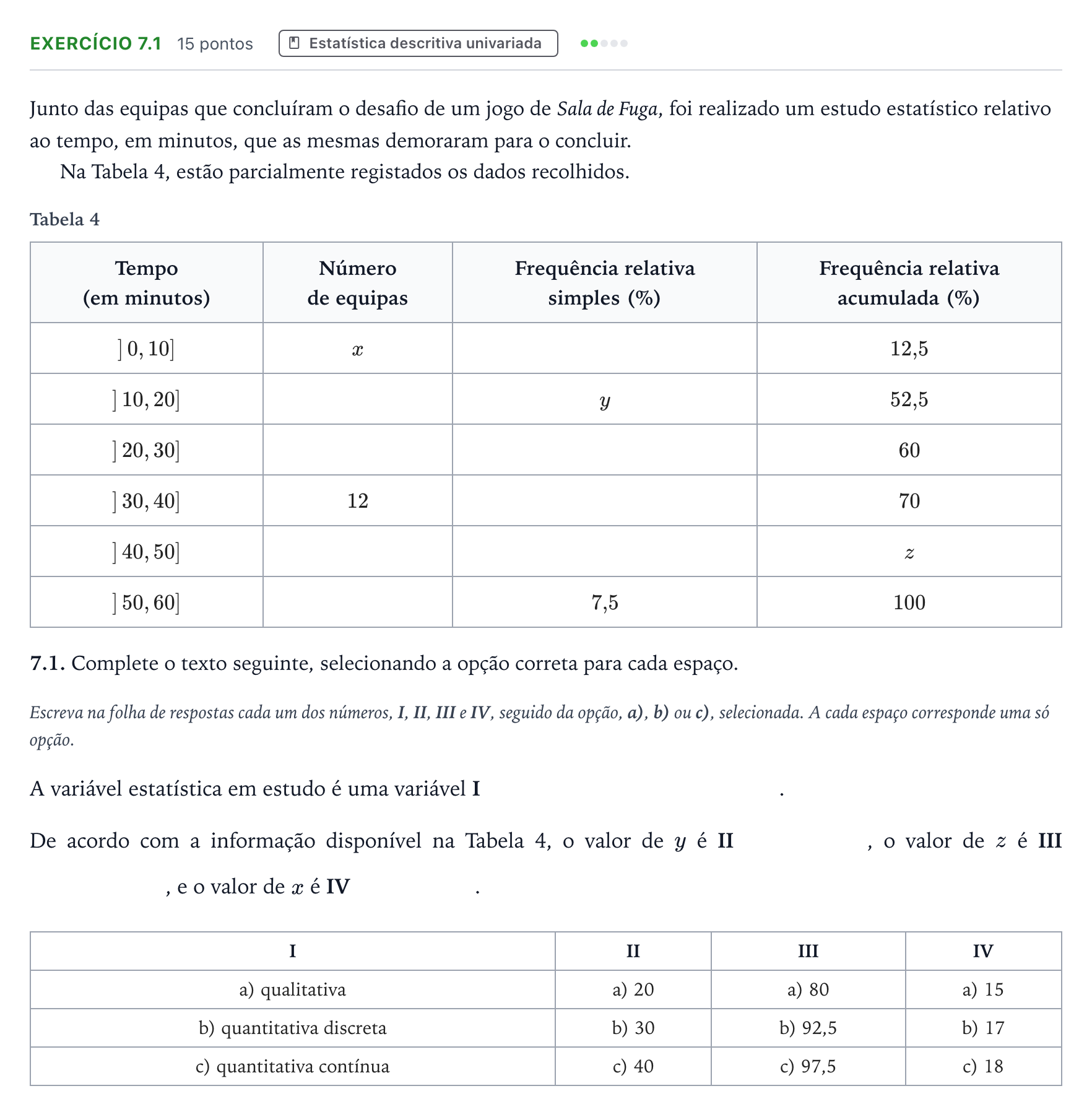 Enunciado: Exercício 7.1 · Exame Nacional Matemática Aplicada às Ciências Sociais 2.ª fase 2024