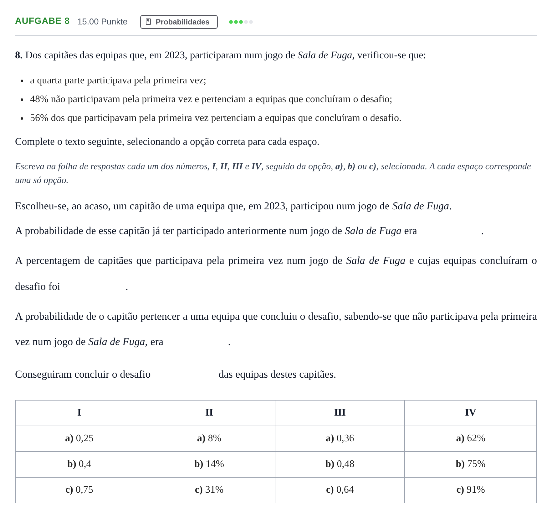 Enunciado: Exercício 8 · Exame Nacional Matemática Aplicada às Ciências Sociais 2.ª fase 2024