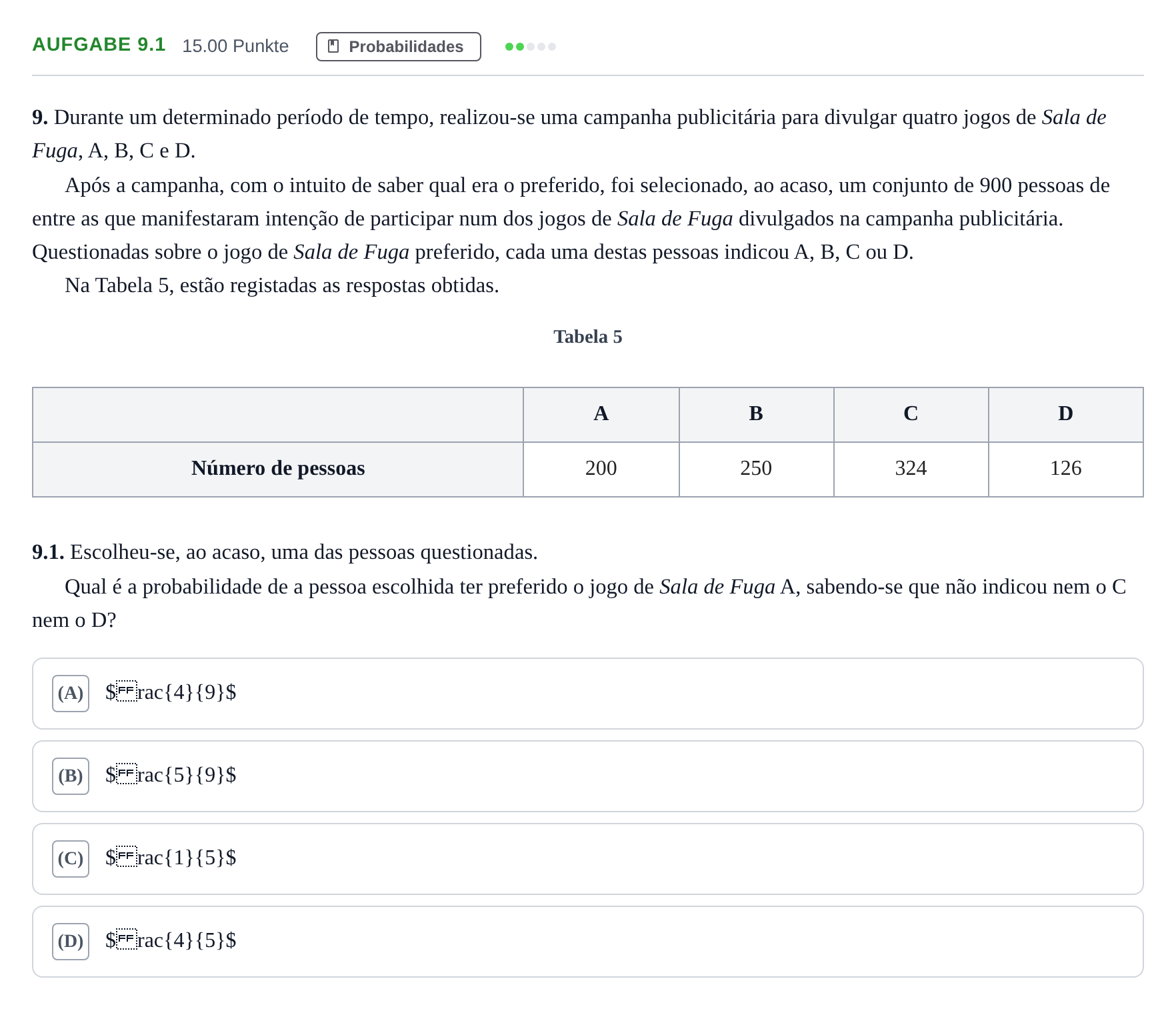 Enunciado: Exercício 9.1 · Exame Nacional Matemática Aplicada às Ciências Sociais 2.ª fase 2024