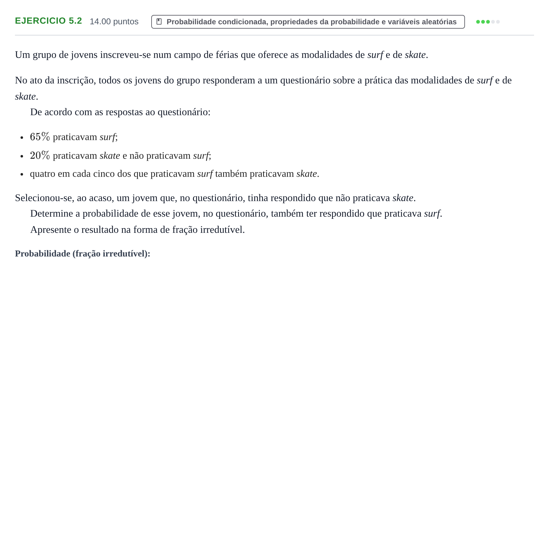 Enunciado: Exercício 5.2 - Probabilidade condicionada · Exame Nacional Matemática A 1.ª fase 2023