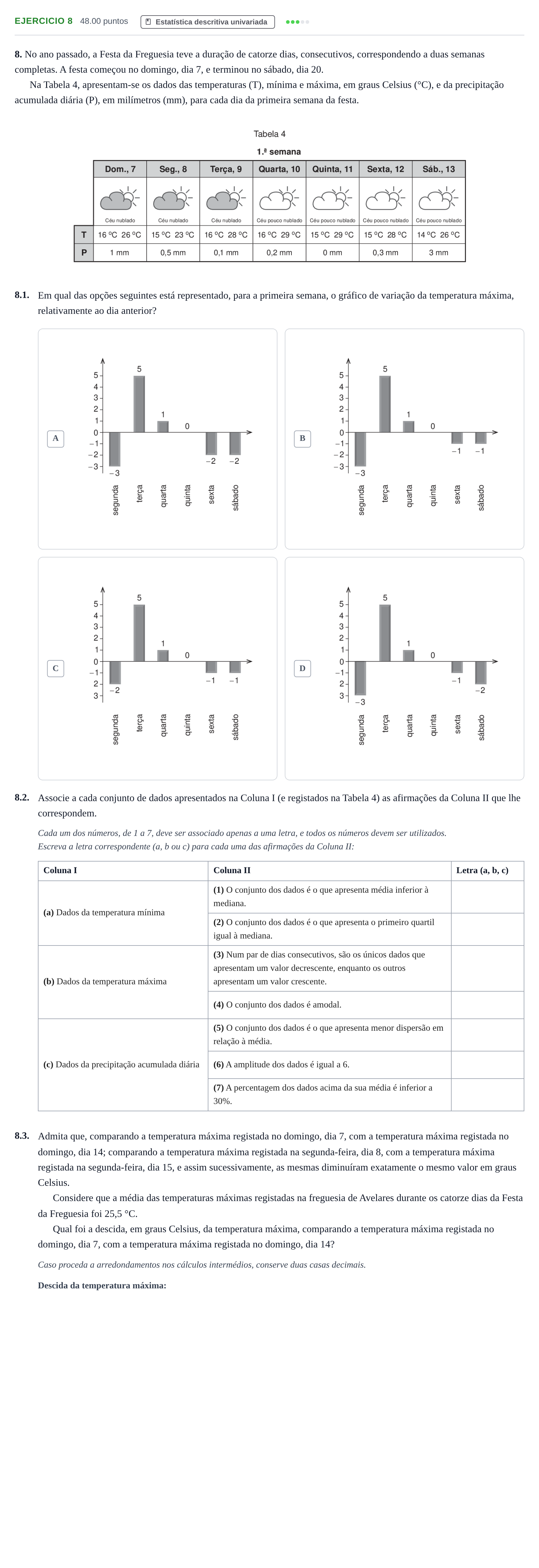 Enunciado: Exercício 8 · Exame Nacional Matemática Aplicada às Ciências Sociais 1.ª fase 2023