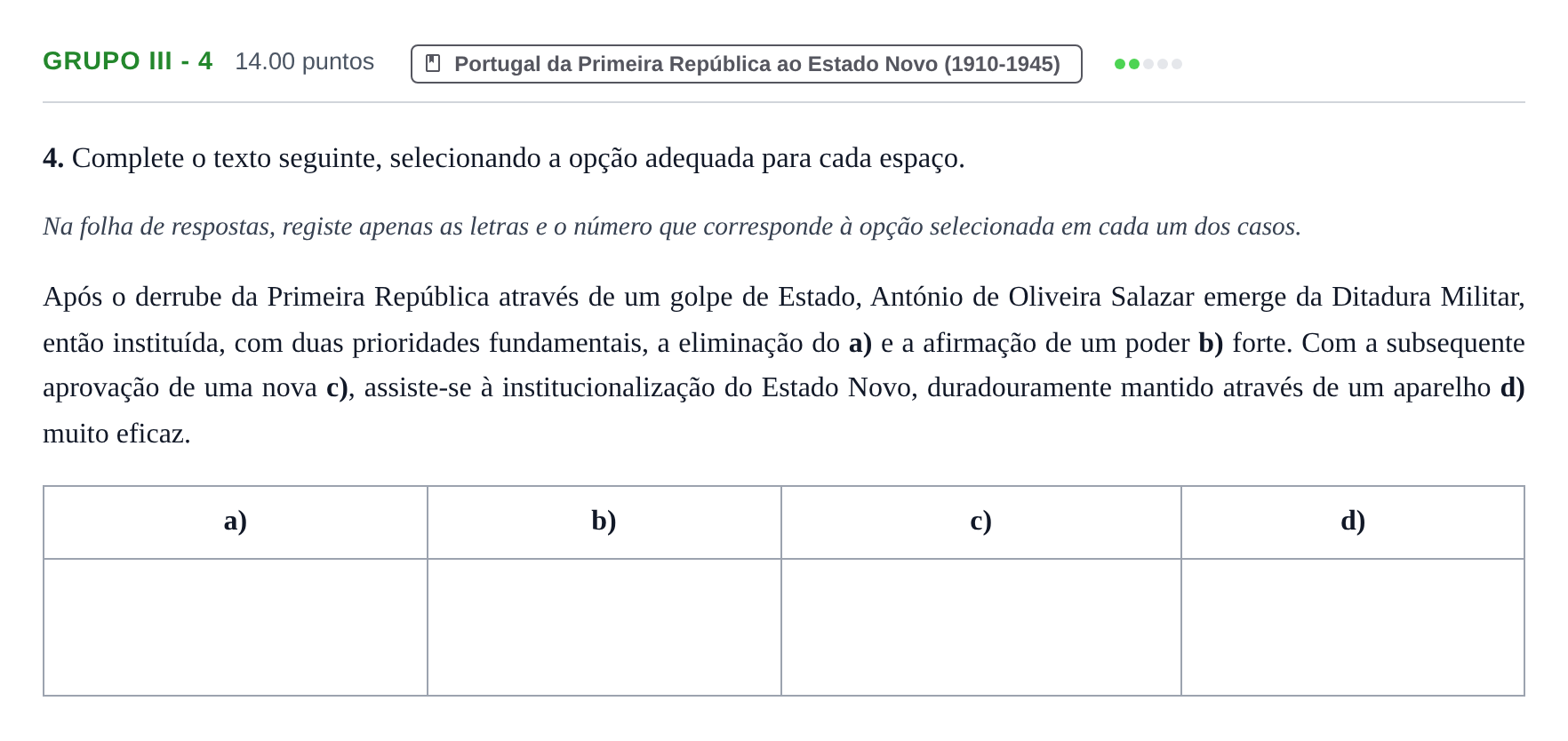 Enunciado: Grupo III - 4 · Exame Nacional História A 1.ª fase 2022