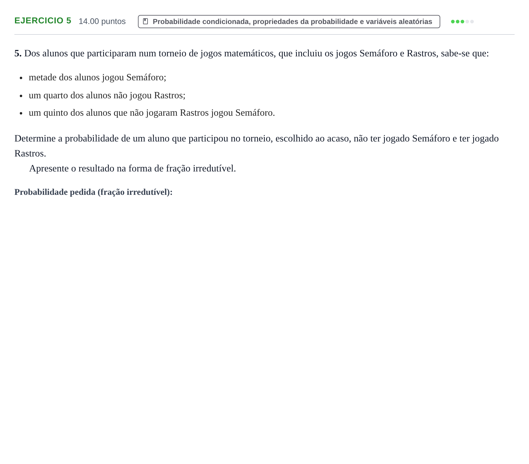 Enunciado: Exercício 5 · Exame Nacional Matemática A 1.ª fase 2022