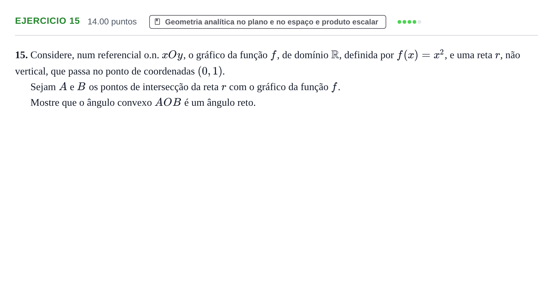 Enunciado: Exercício 15 · Exame Nacional Matemática A 2.ª fase 2022
