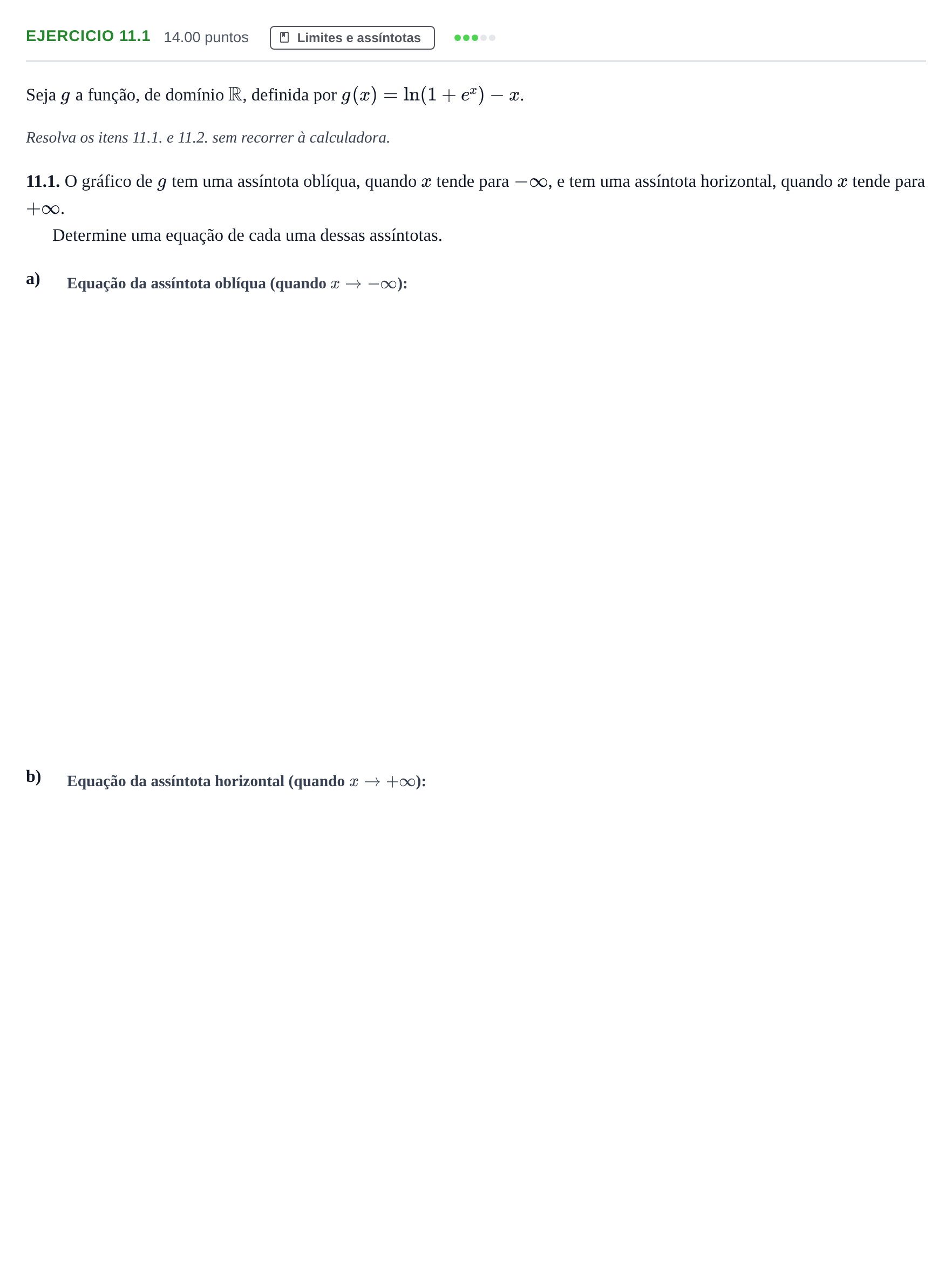 Enunciado: Exercício 11.1 - Limites e assíntotas · Exame Nacional Matemática A Época especial 2022