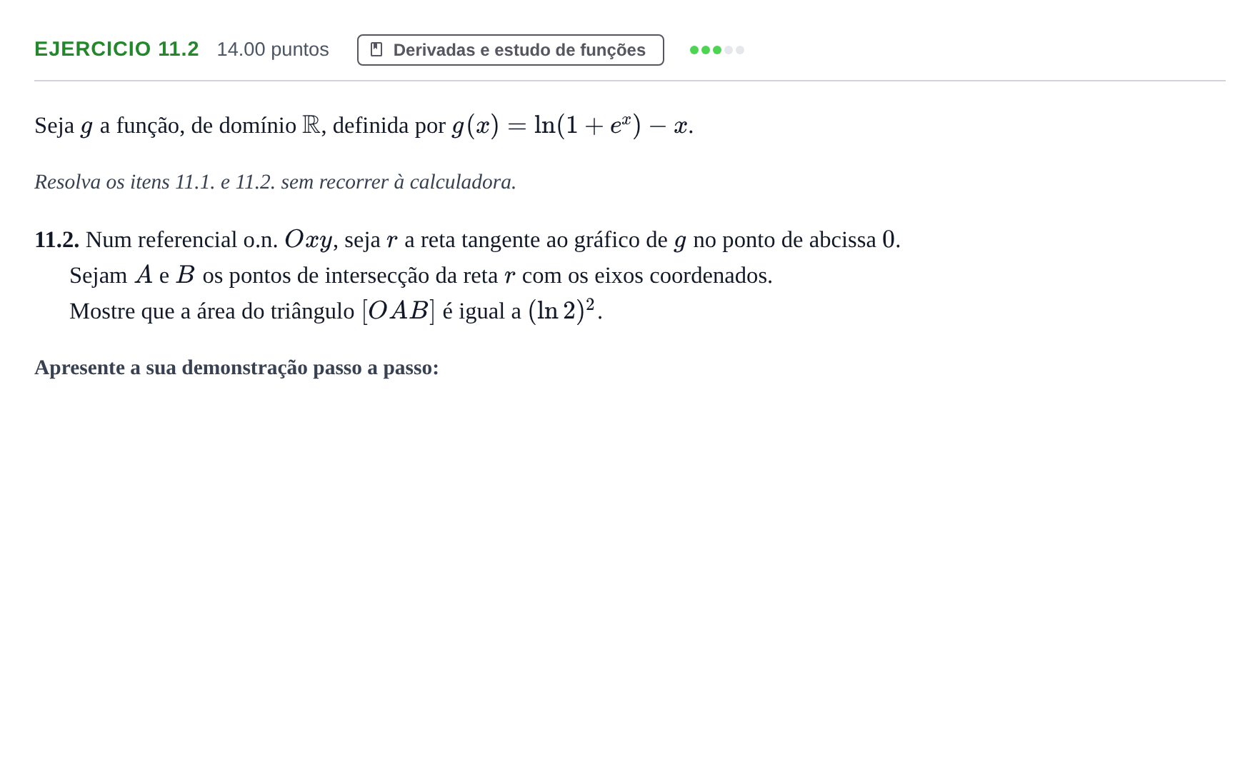 Enunciado: Exercício 11.2 - Derivadas e estudo de funções · Exame Nacional Matemática A Época especial 2022