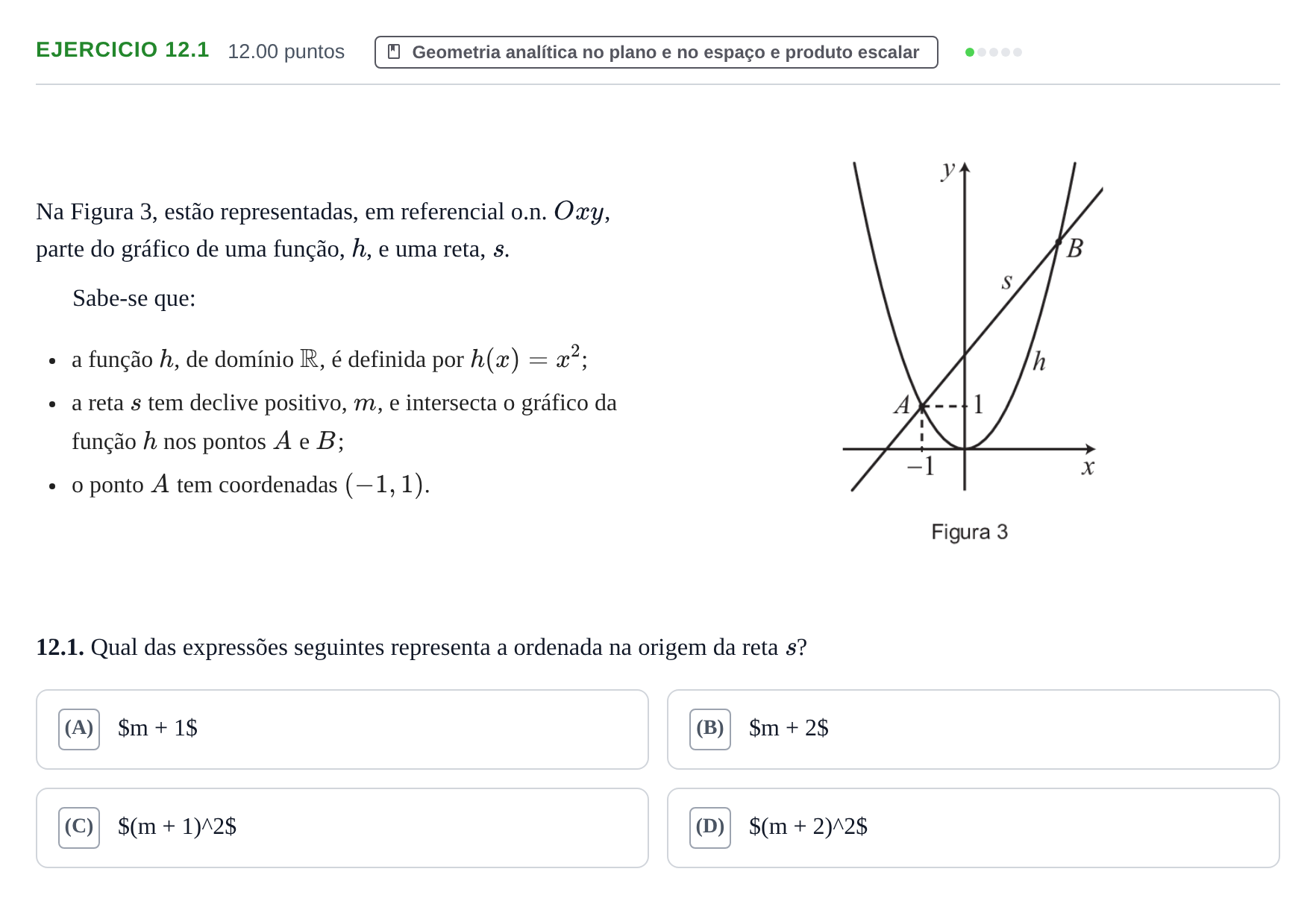 Enunciado: Exercício 12.1 - Geometria analítica no plano · Exame Nacional Matemática A Época especial 2022