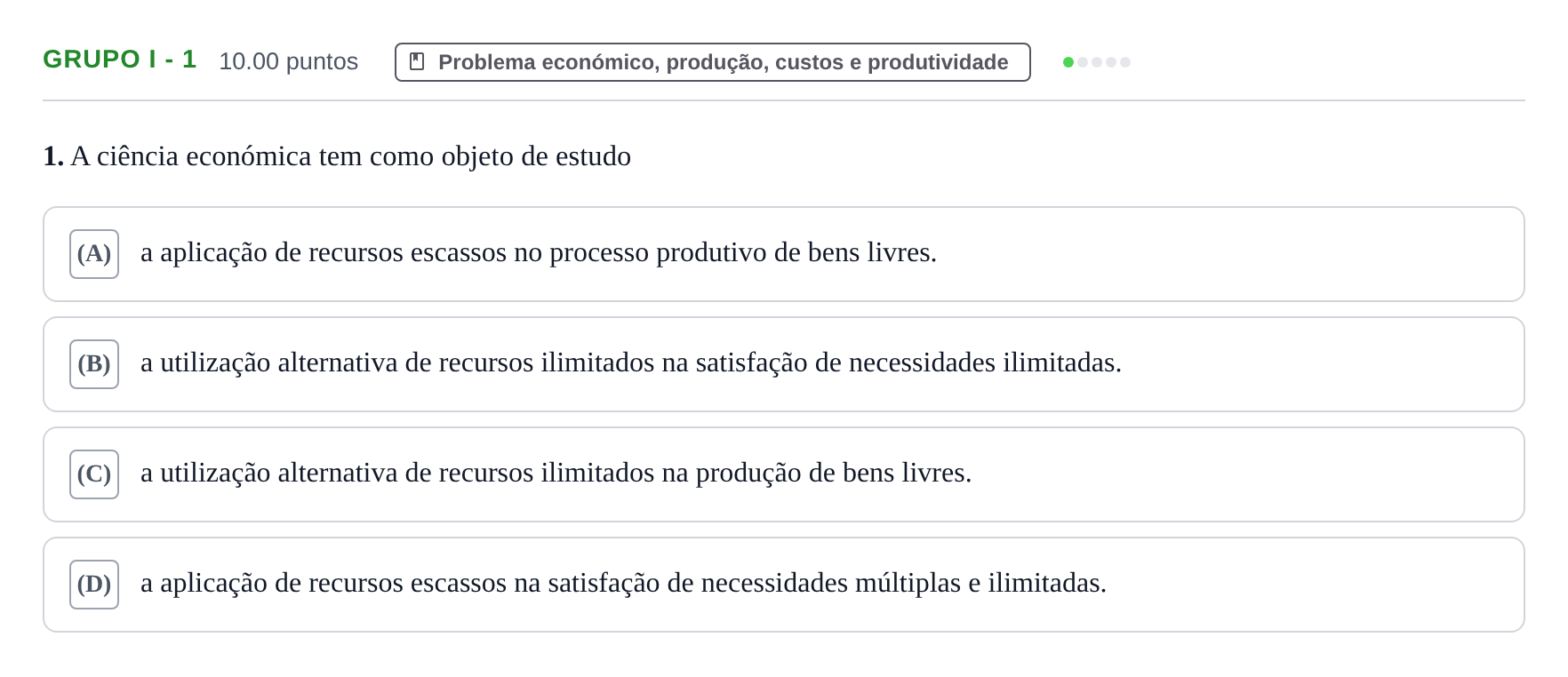 Enunciado: Grupo I - 1 · Exame Nacional Economia A Época especial 2022
