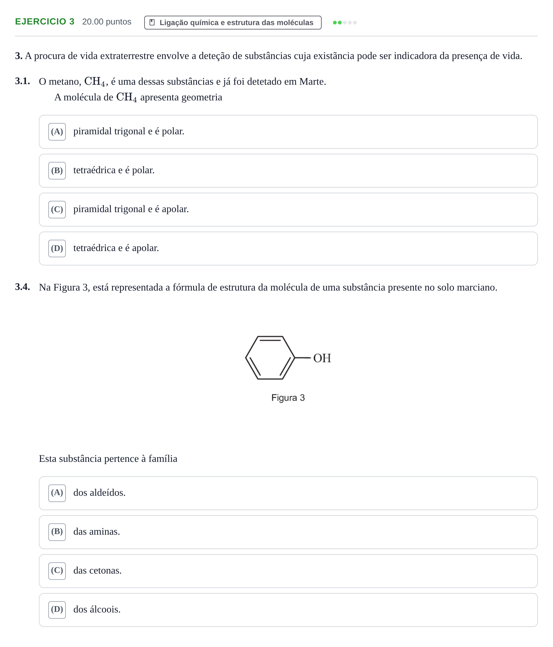Enunciado: Exercício 3 - Ligação química e estrutura das moléculas · Exame Nacional Física e Química A 1.ª fase 2022