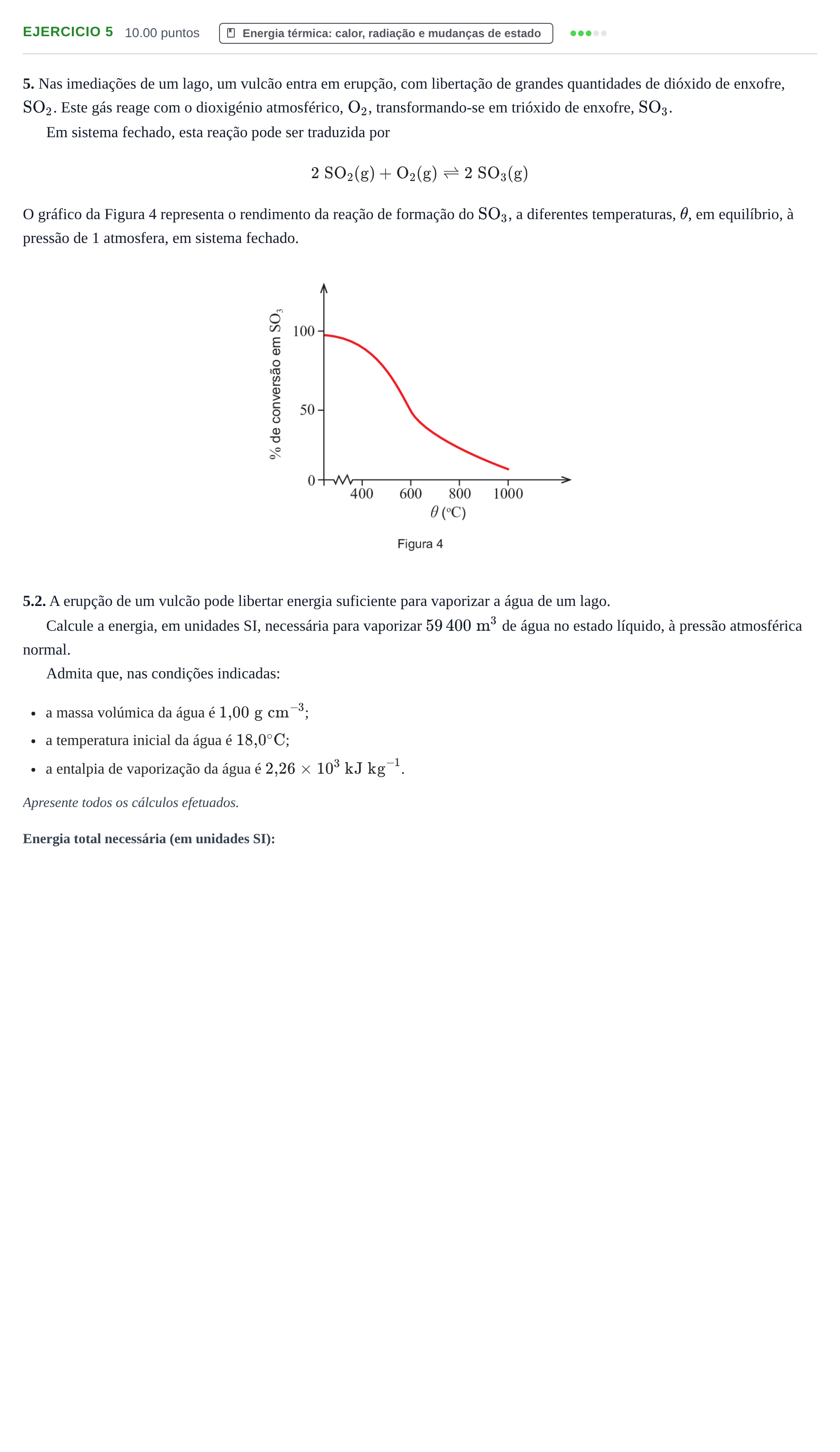 Enunciado: Exercício 5 - Energia térmica: calor, radiação e mudanças d… · Exame Nacional Física e Química A 1.ª fase 2022