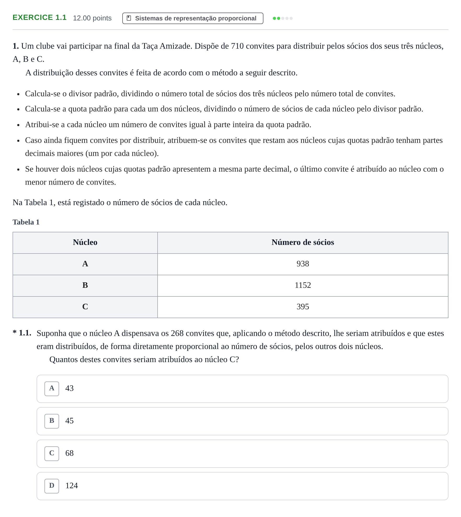 Enunciado: Exercício 1.1 · Exame Nacional Matemática Aplicada às Ciências Sociais Época especial 2022
