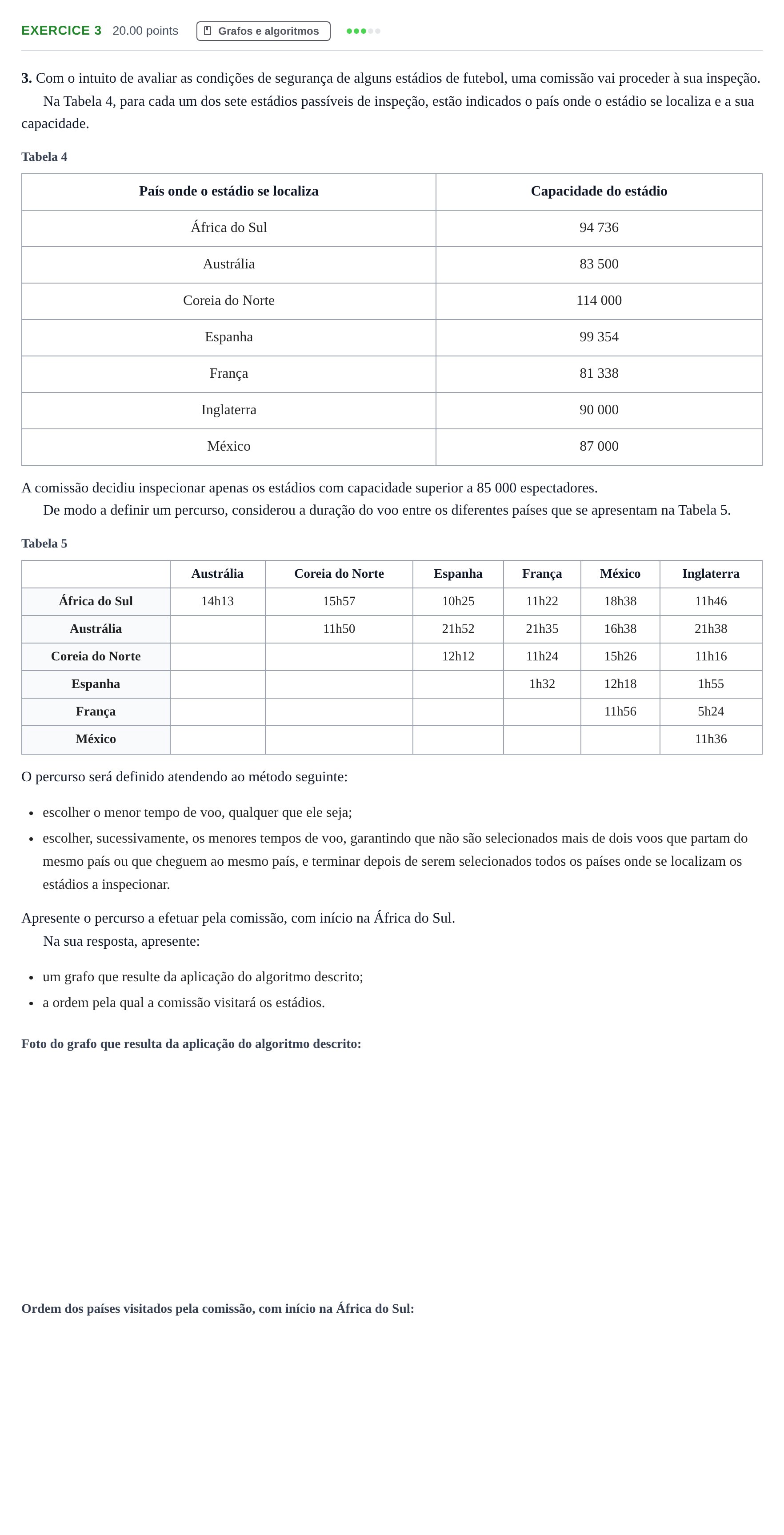 Enunciado: Exercício 3 · Exame Nacional Matemática Aplicada às Ciências Sociais Época especial 2022