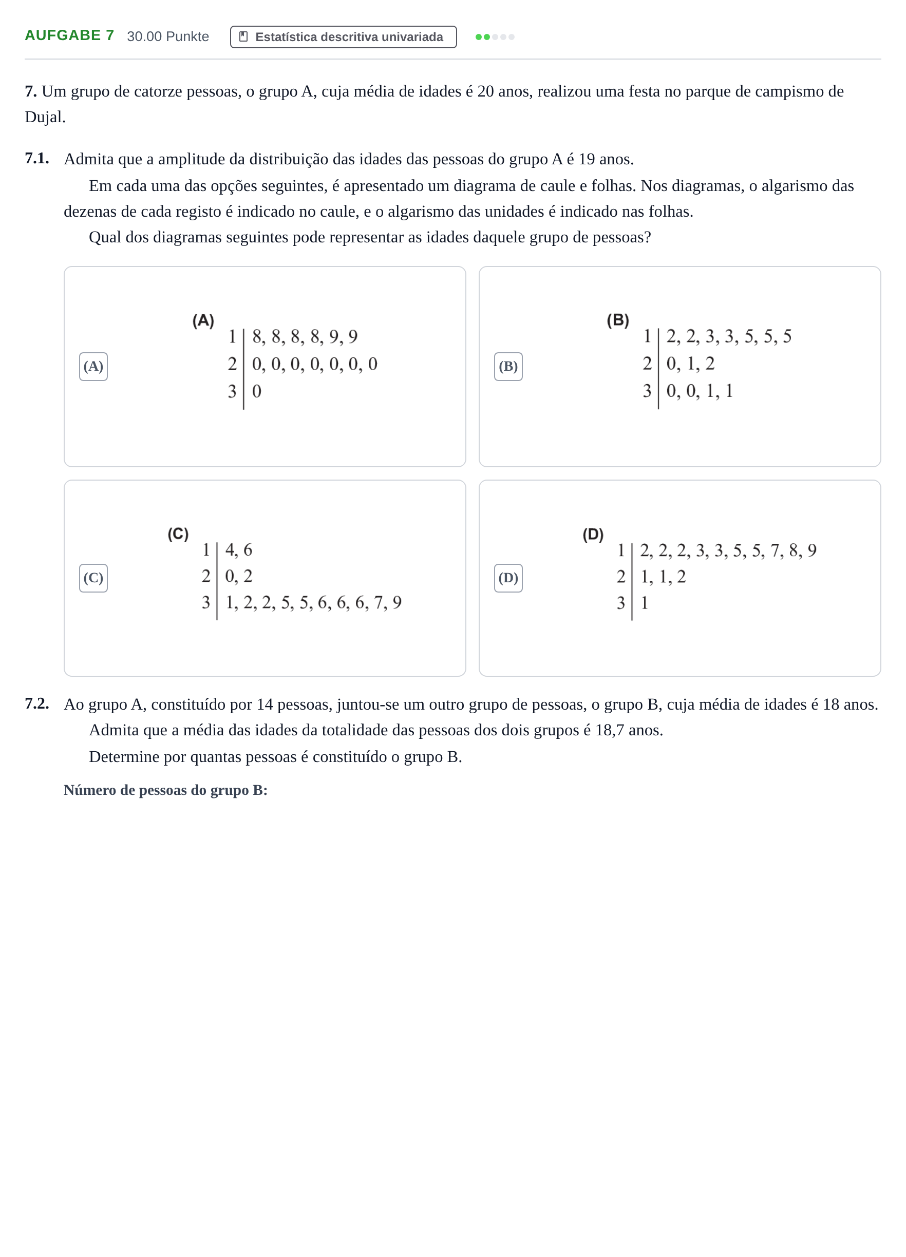 Enunciado: Exercício 7 · Exame Nacional Matemática Aplicada às Ciências Sociais 2.ª fase 2022