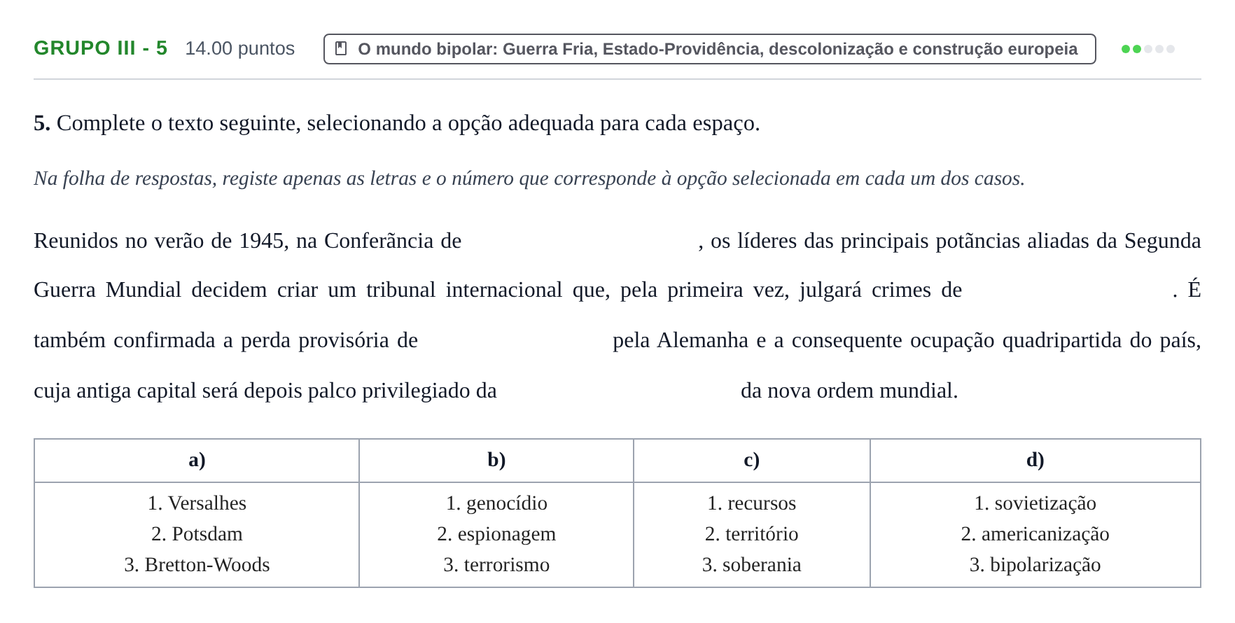 Enunciado: Grupo III - 5 · Exame Nacional História A Época especial 2021