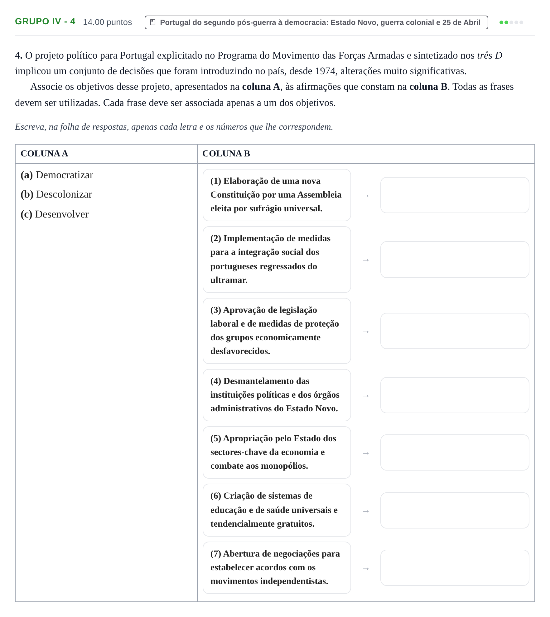 Enunciado: Grupo IV - 4 · Exame Nacional História A Época especial 2021
