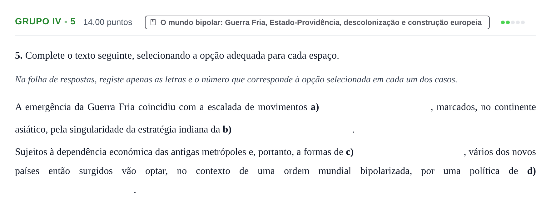 Enunciado: Grupo IV - 5 · Exame Nacional História A 2.ª fase 2021