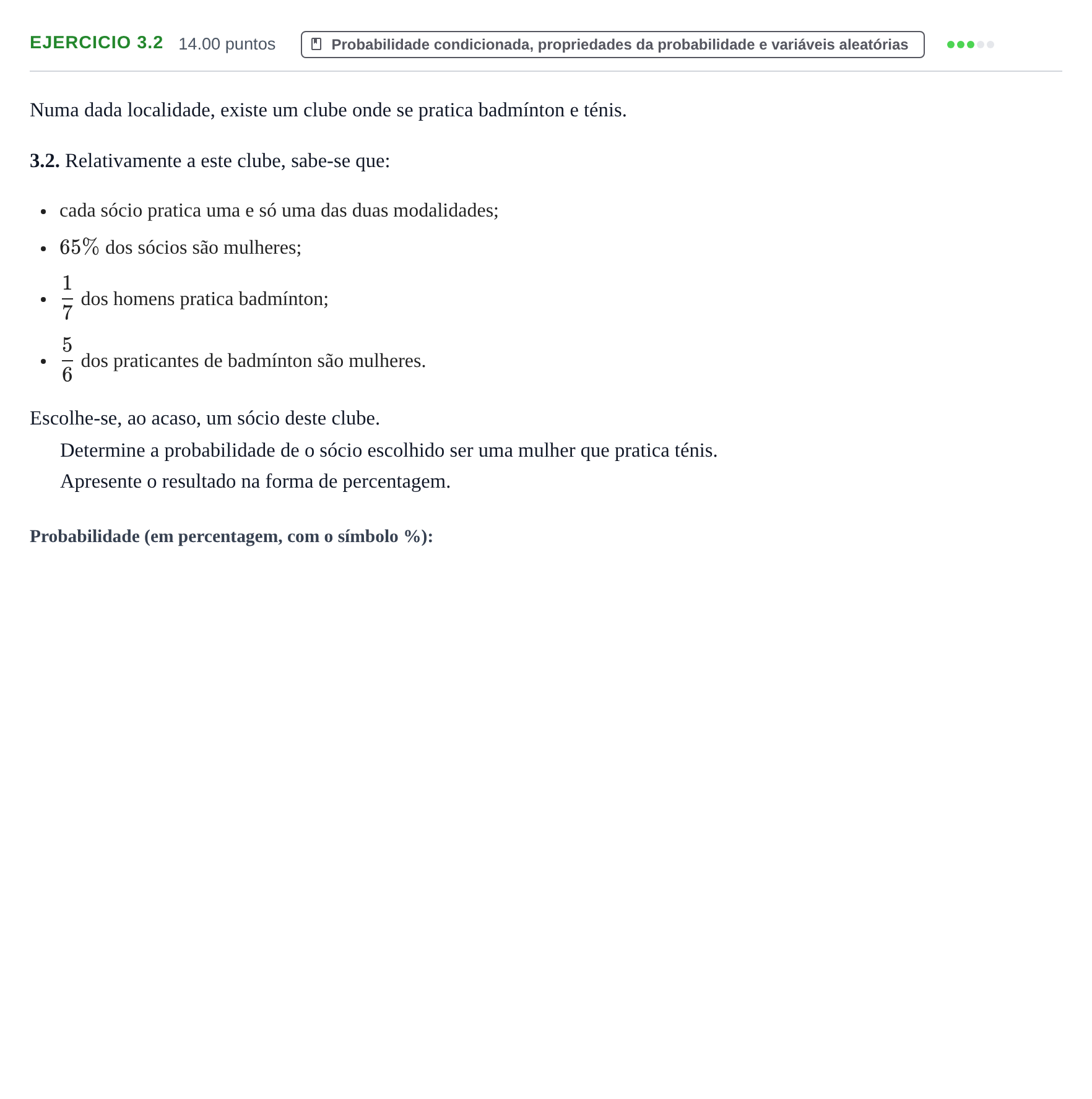 Enunciado: Exercício 3.2 - Probabilidade condicionada · Exame Nacional Matemática A 2.ª fase 2021
