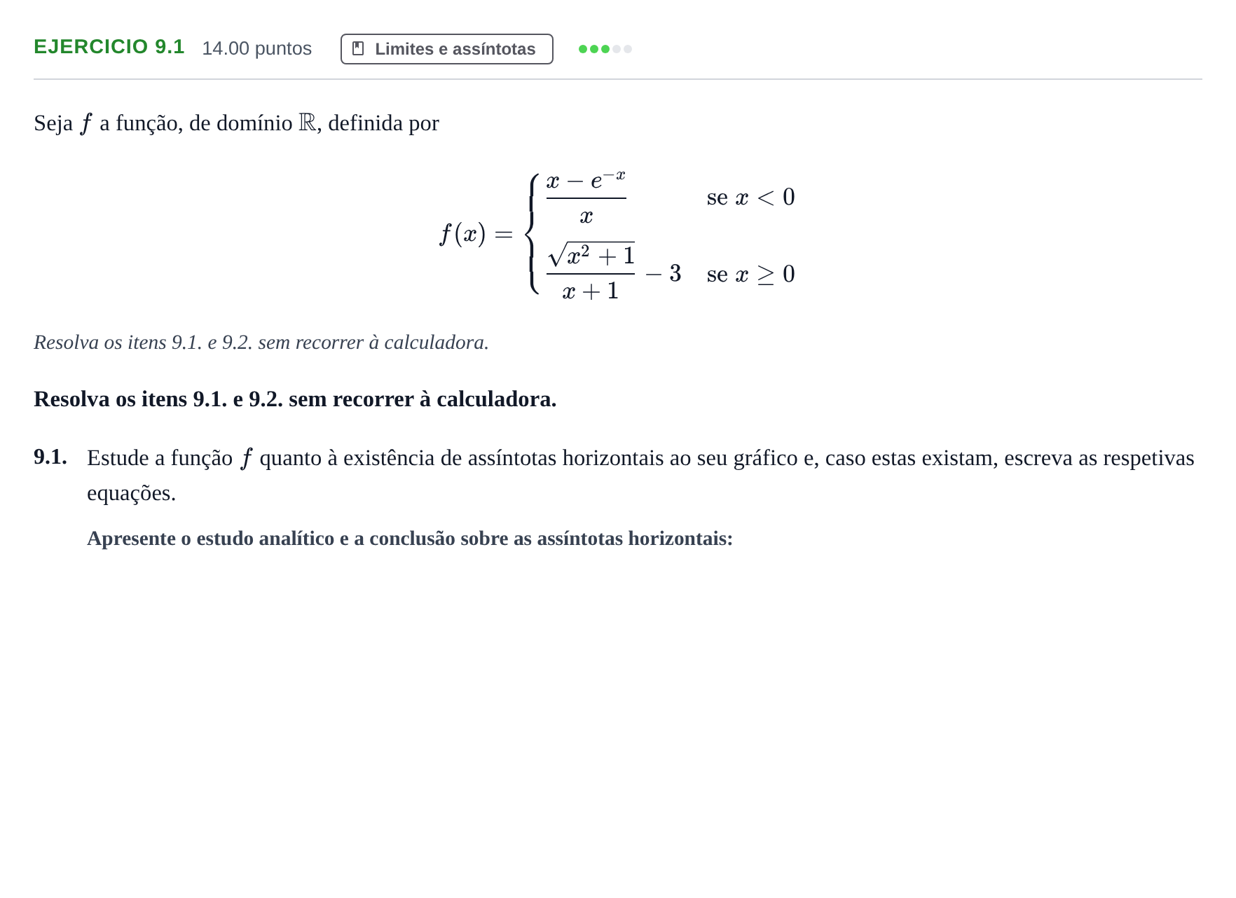 Enunciado: Exercício 9.1 - Limites e assíntotas · Exame Nacional Matemática A 2.ª fase 2021