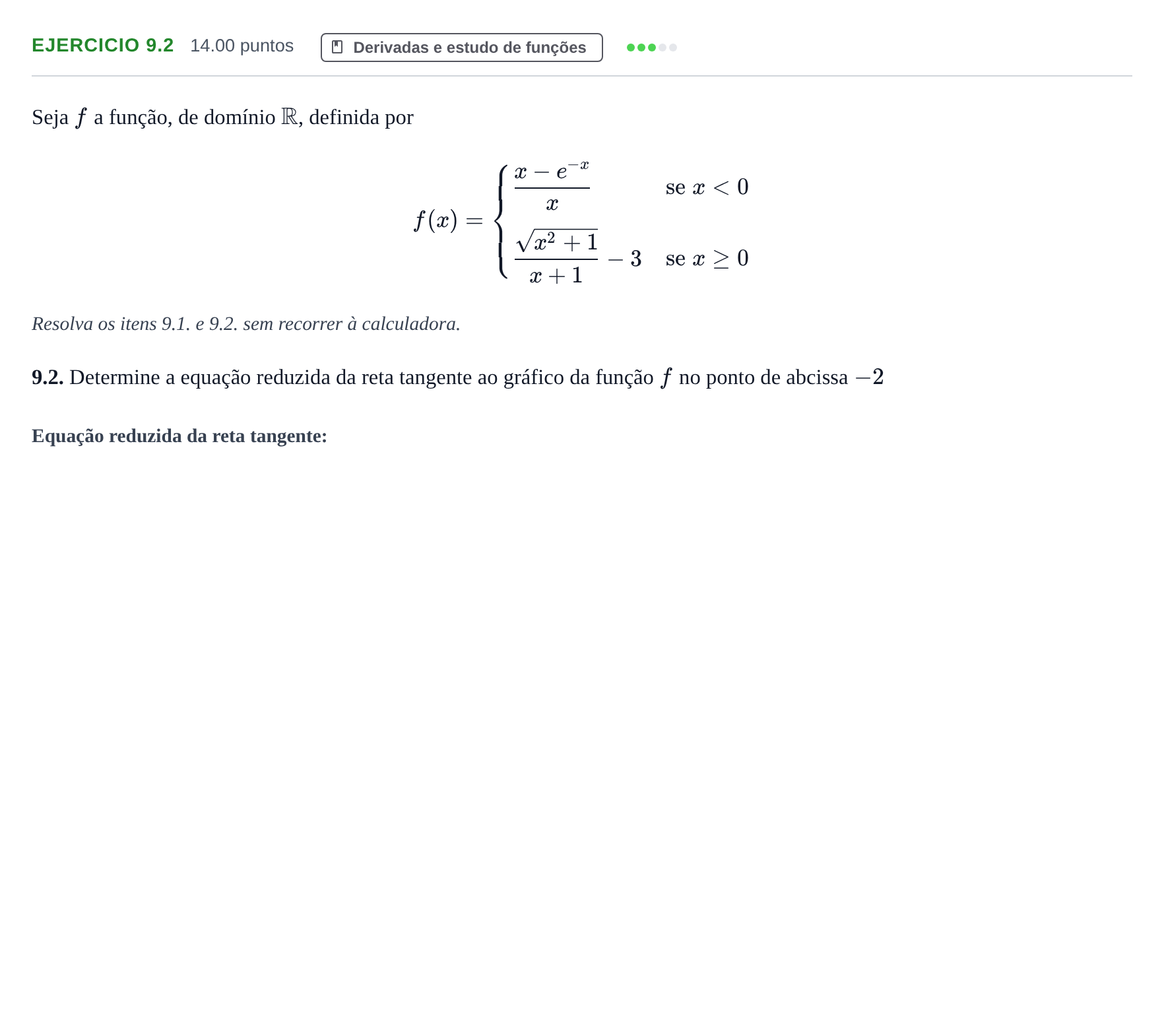 Enunciado: Exercício 9.2 - Derivadas e estudo de funções · Exame Nacional Matemática A 2.ª fase 2021