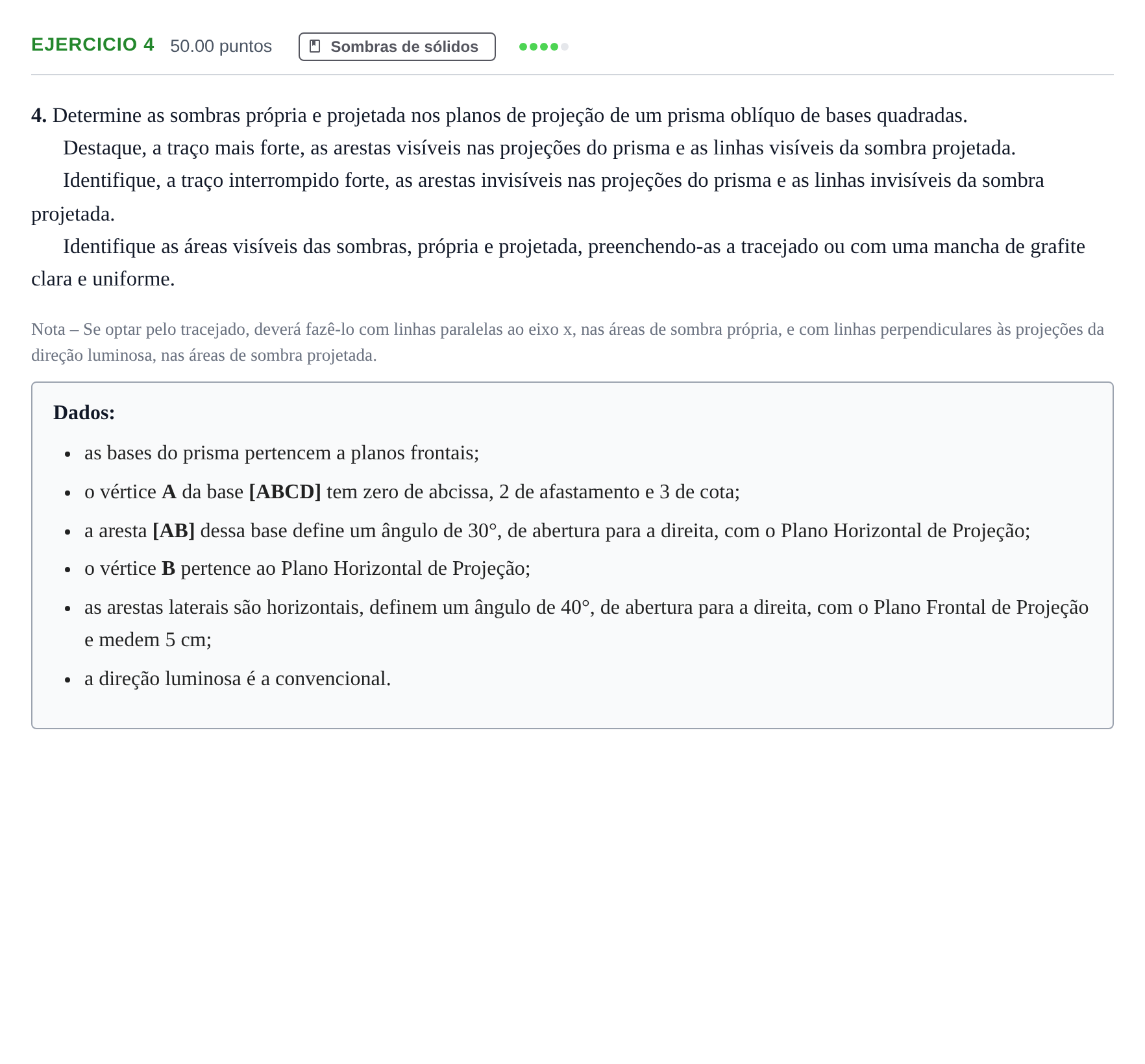 Enunciado: Exercício 4 · Exame Nacional Geometria Descritiva A Época especial 2021