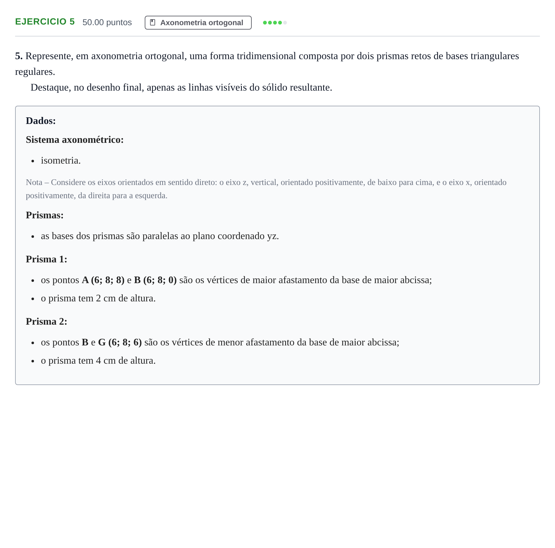 Enunciado: Exercício 5 · Exame Nacional Geometria Descritiva A Época especial 2021