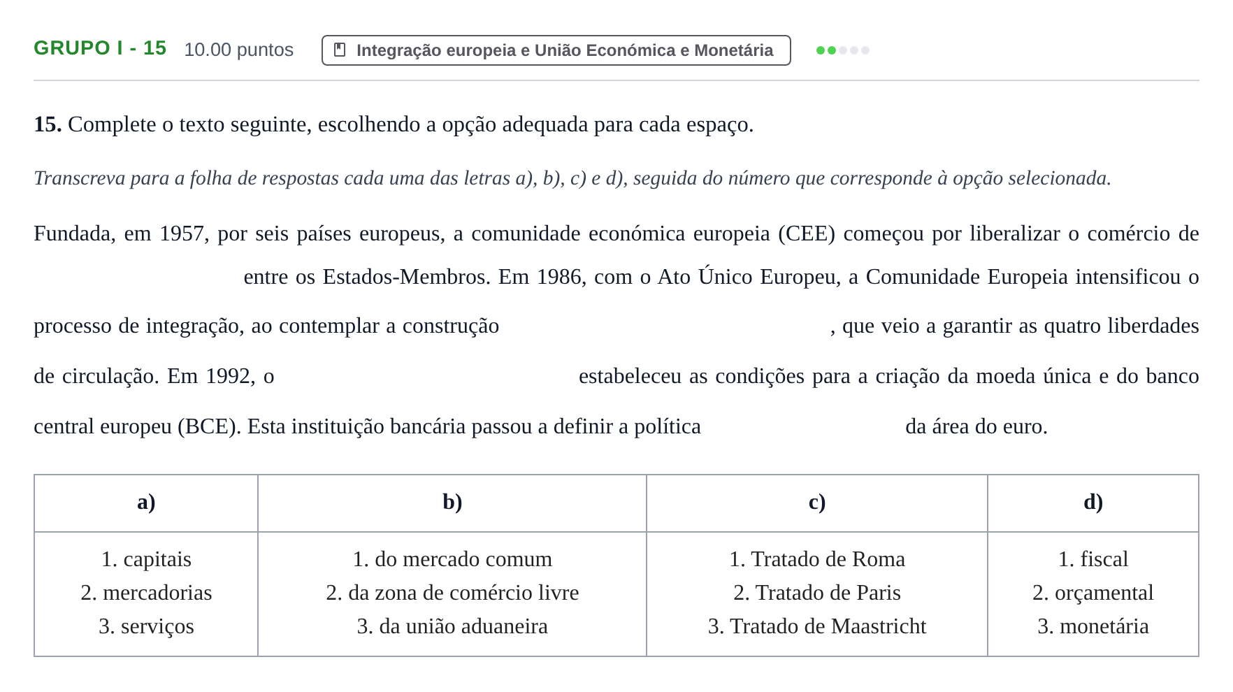 Enunciado: Grupo I - 15 · Exame Nacional Economia A Época especial 2021