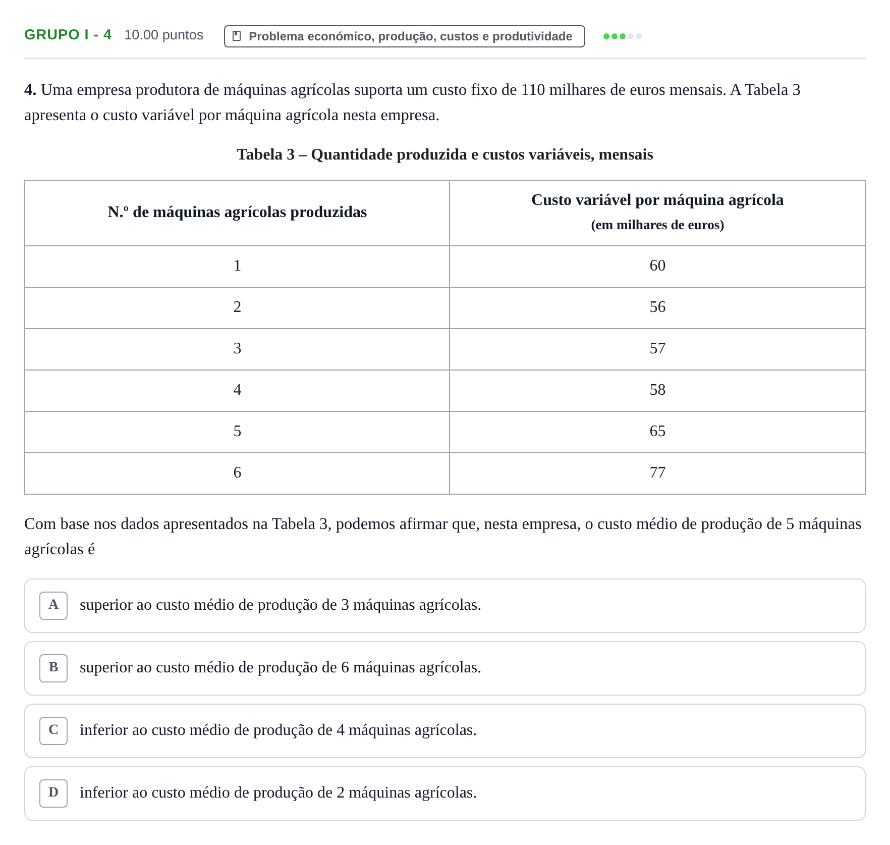 Enunciado: Grupo I - 4 · Exame Nacional Economia A Época especial 2021