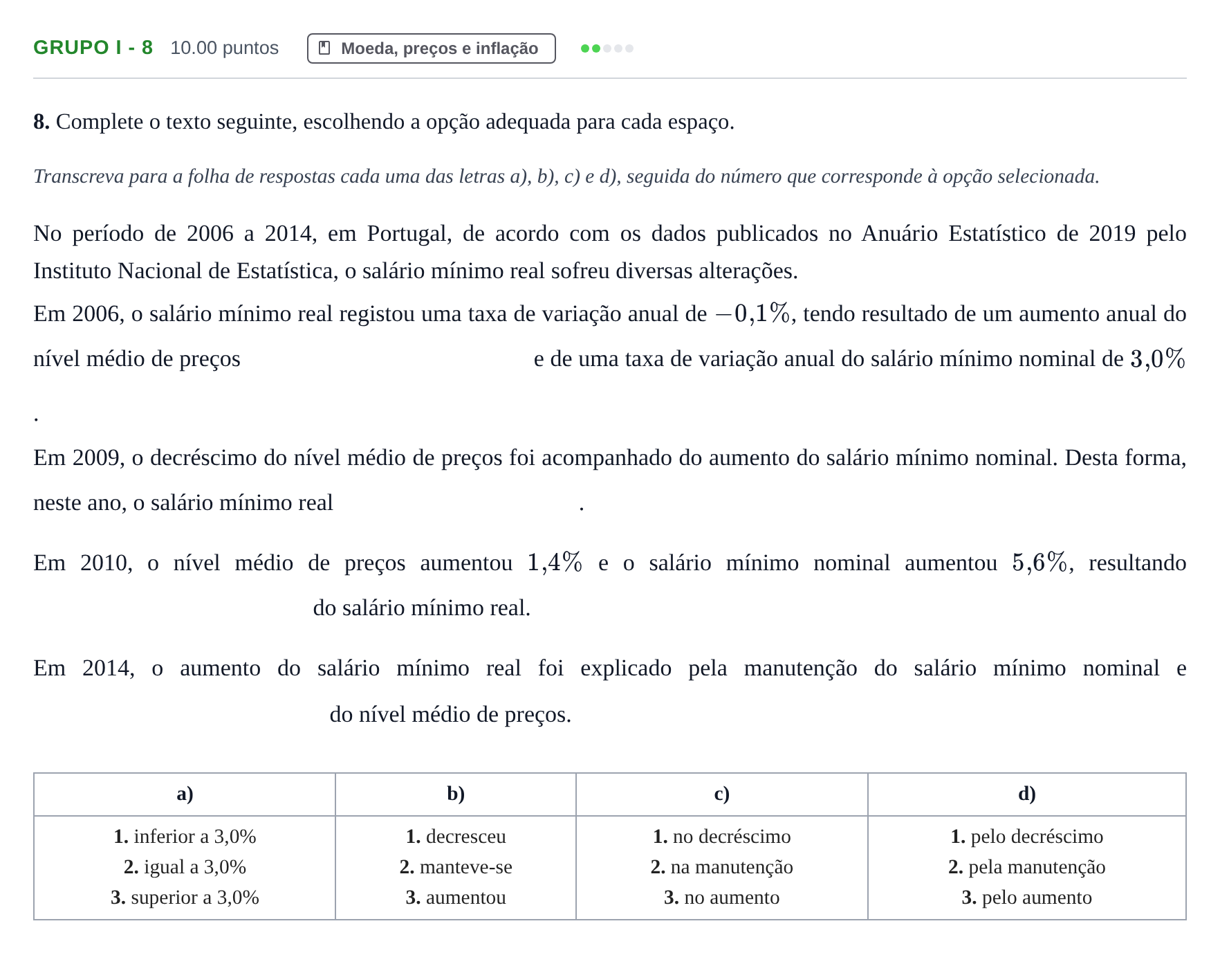Enunciado: Grupo I - 8 · Exame Nacional Economia A Época especial 2021