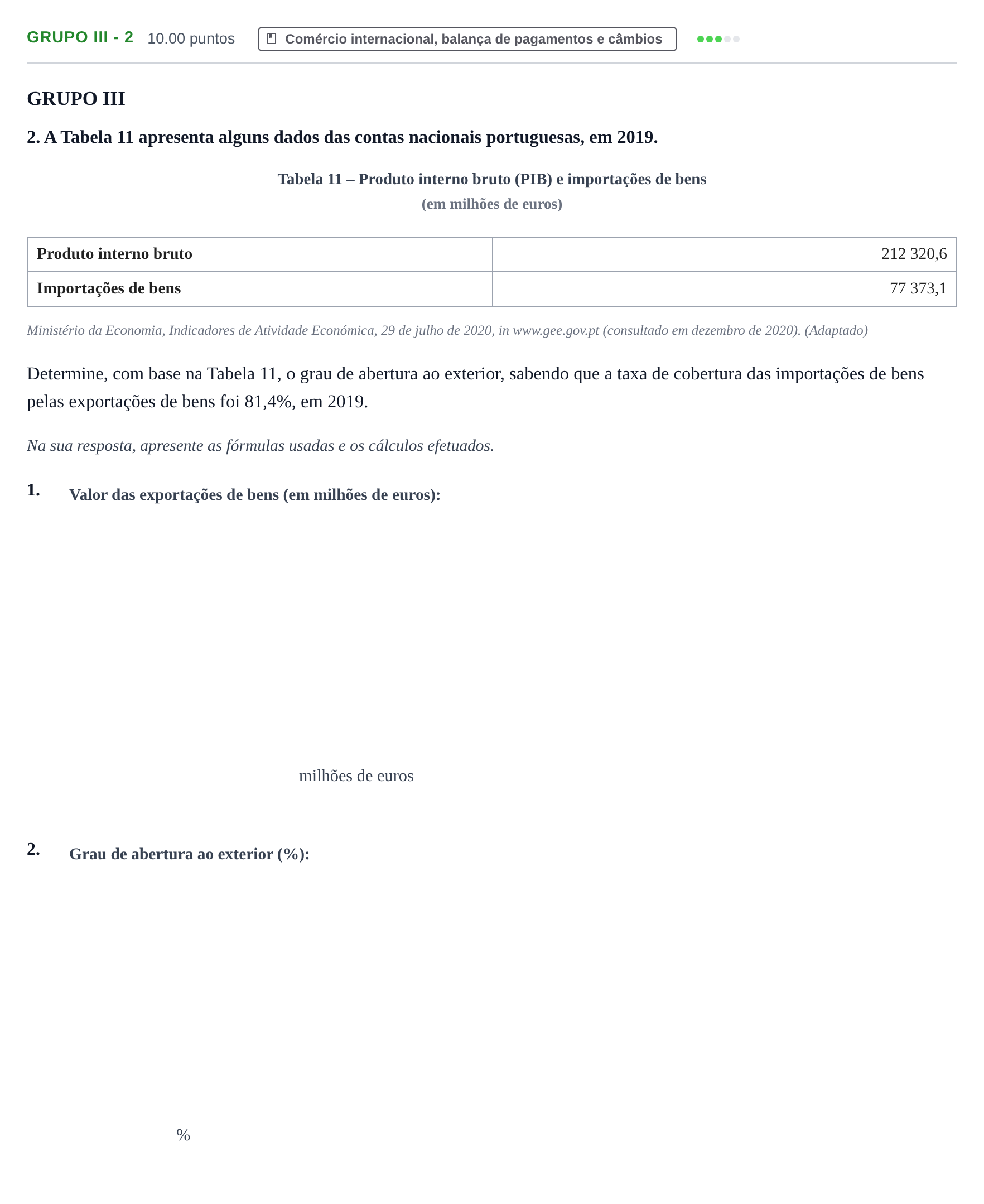 Enunciado: Grupo III - 2 · Exame Nacional Economia A Época especial 2021