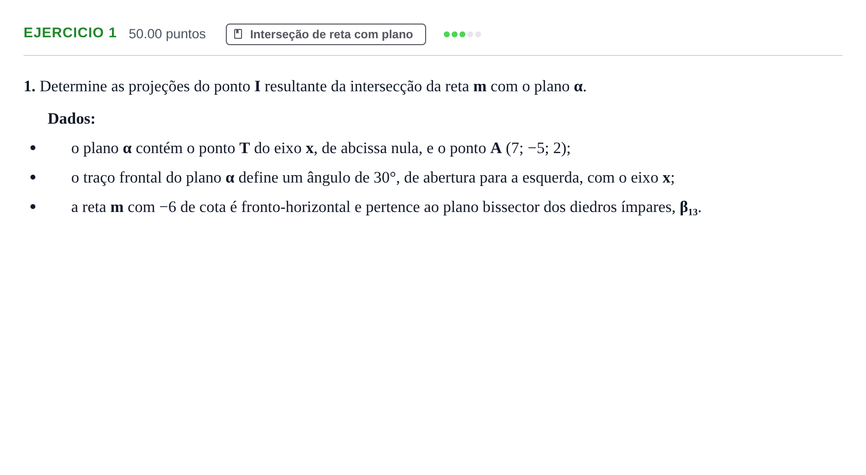 Enunciado: Exercício 1 · Exame Nacional Geometria Descritiva A 2.ª fase 2021