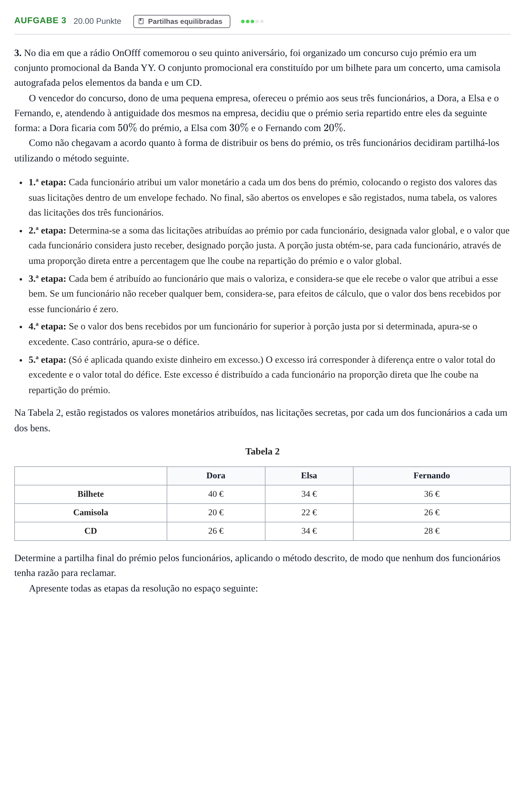 Enunciado: Exercício 3 · Exame Nacional Matemática Aplicada às Ciências Sociais Época especial 2021