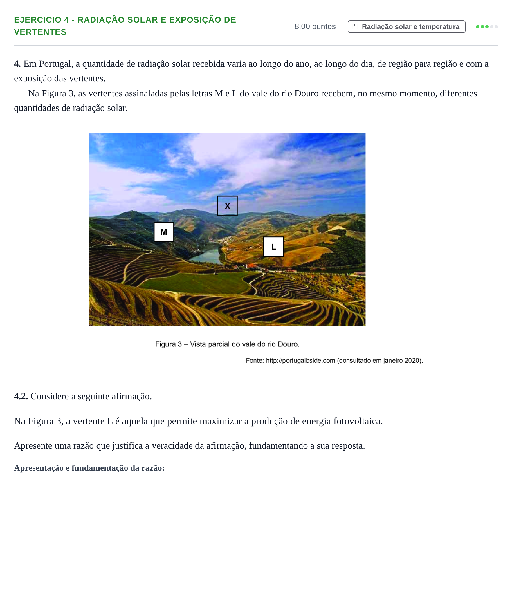 Enunciado: Exercício 4 - Radiação solar e exposição de vertentes · Exame Nacional Geografia A Época especial 2021