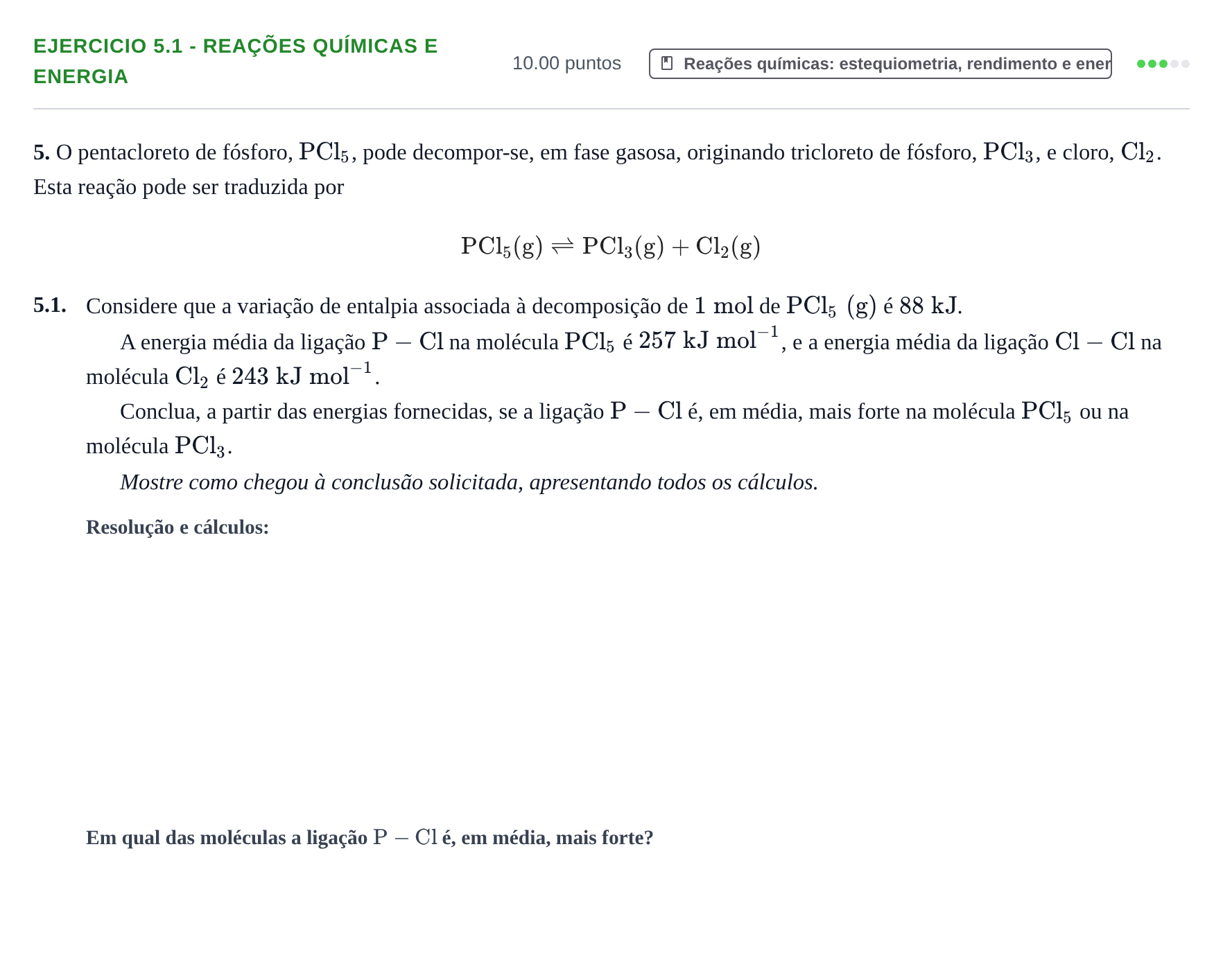 Enunciado: Exercício 5.1 - Reações químicas e energia · Exame Nacional Física e Química A 1.ª fase 2021