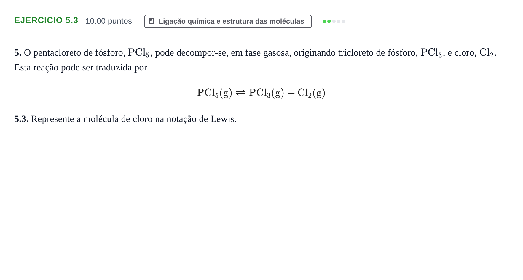 Enunciado: Exercício 5.3 - Ligação química · Exame Nacional Física e Química A 1.ª fase 2021