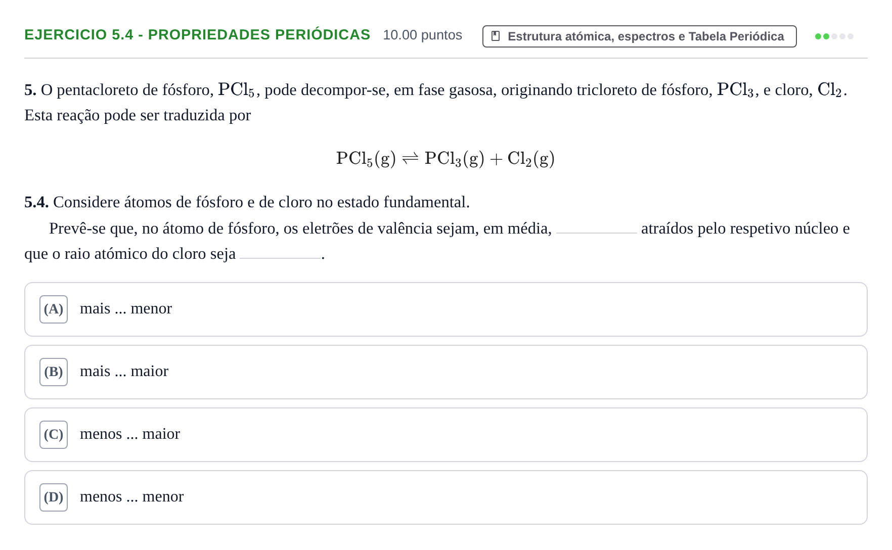 Enunciado: Exercício 5.4 - Propriedades periódicas · Exame Nacional Física e Química A 1.ª fase 2021