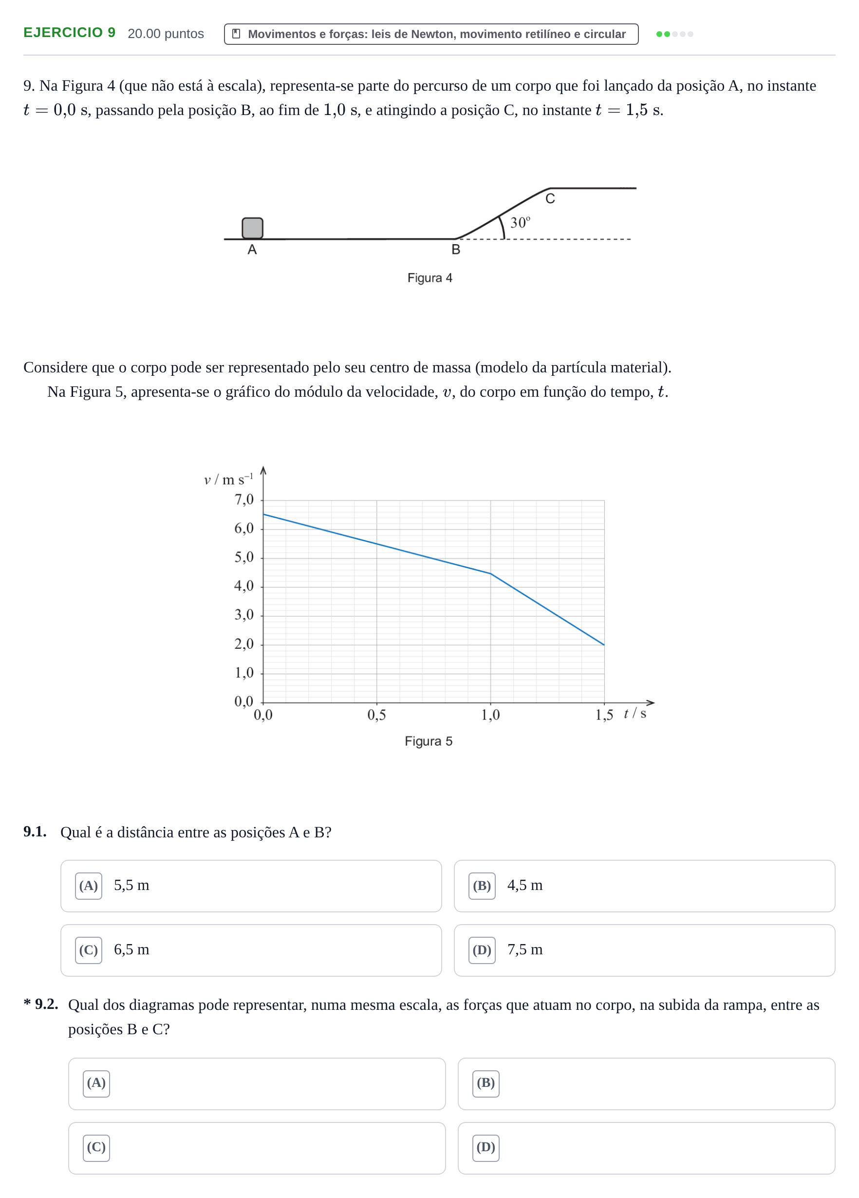 Enunciado: Exercício 9 - Movimentos e forças · Exame Nacional Física e Química A 1.ª fase 2021