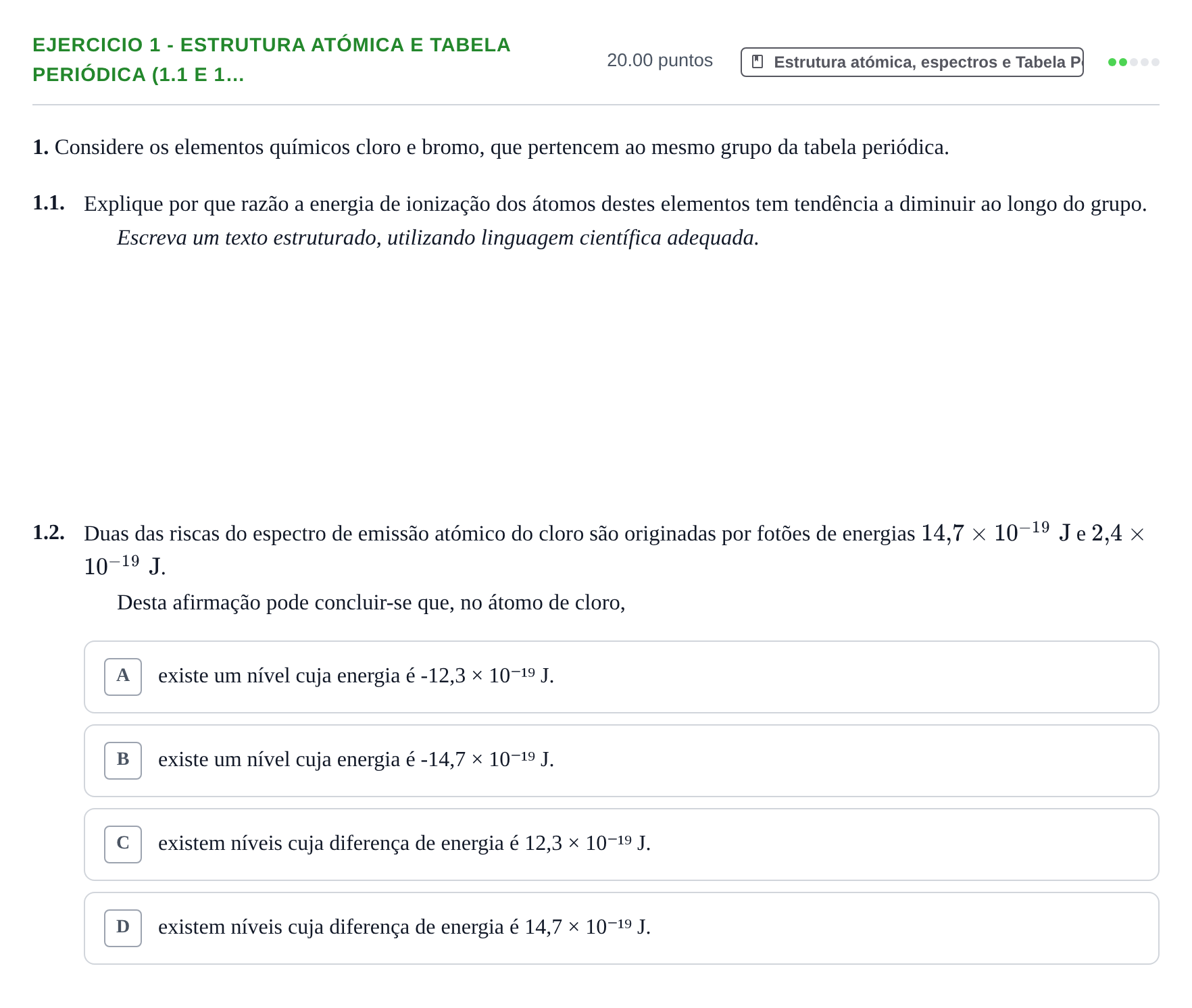 Enunciado: Exercício 1 - Estrutura atómica e Tabela Periódica (1.1 e 1… · Exame Nacional Física e Química A 2.ª fase 2021