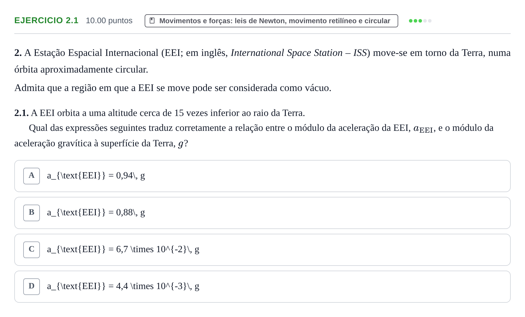 Enunciado: Exercício 2.1 - Movimentos e forças · Exame Nacional Física e Química A 2.ª fase 2021