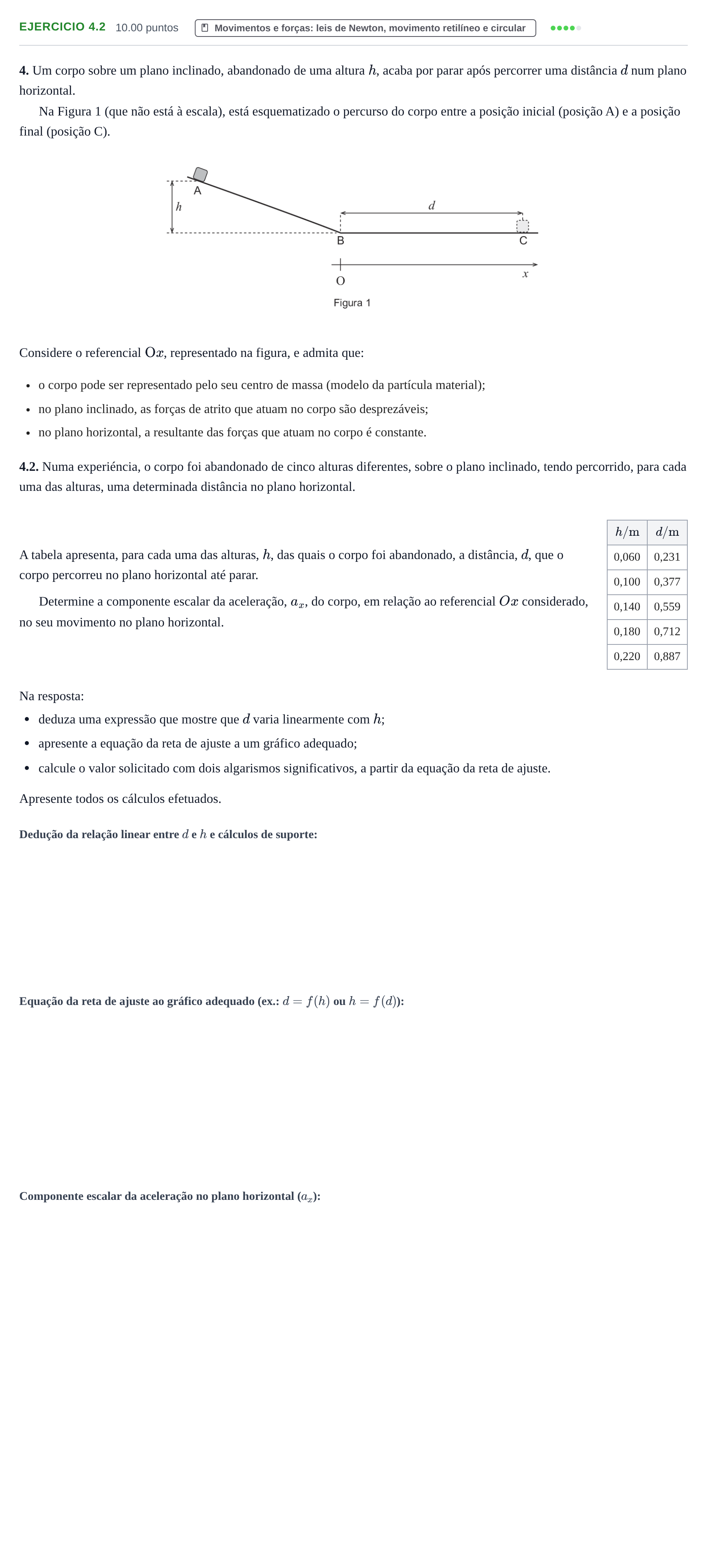 Enunciado: Exercício 4.2 - Movimentos e forças · Exame Nacional Física e Química A 2.ª fase 2021