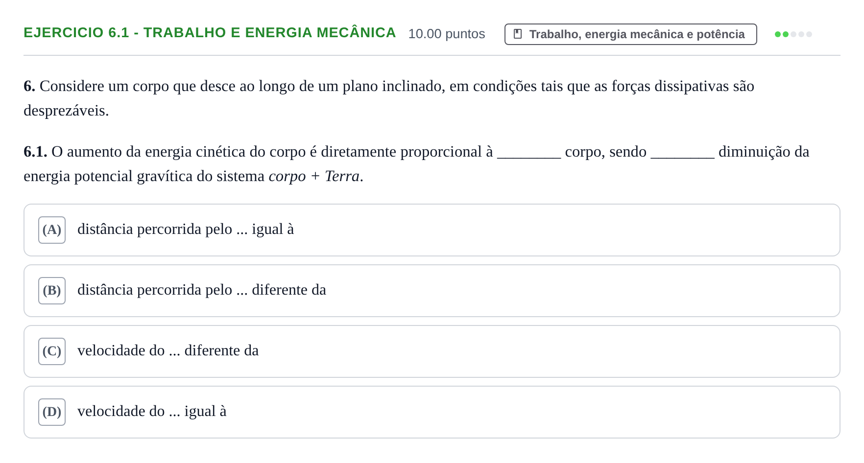 Enunciado: Exercício 6.1 - Trabalho e energia mecânica · Exame Nacional Física e Química A 2.ª fase 2021