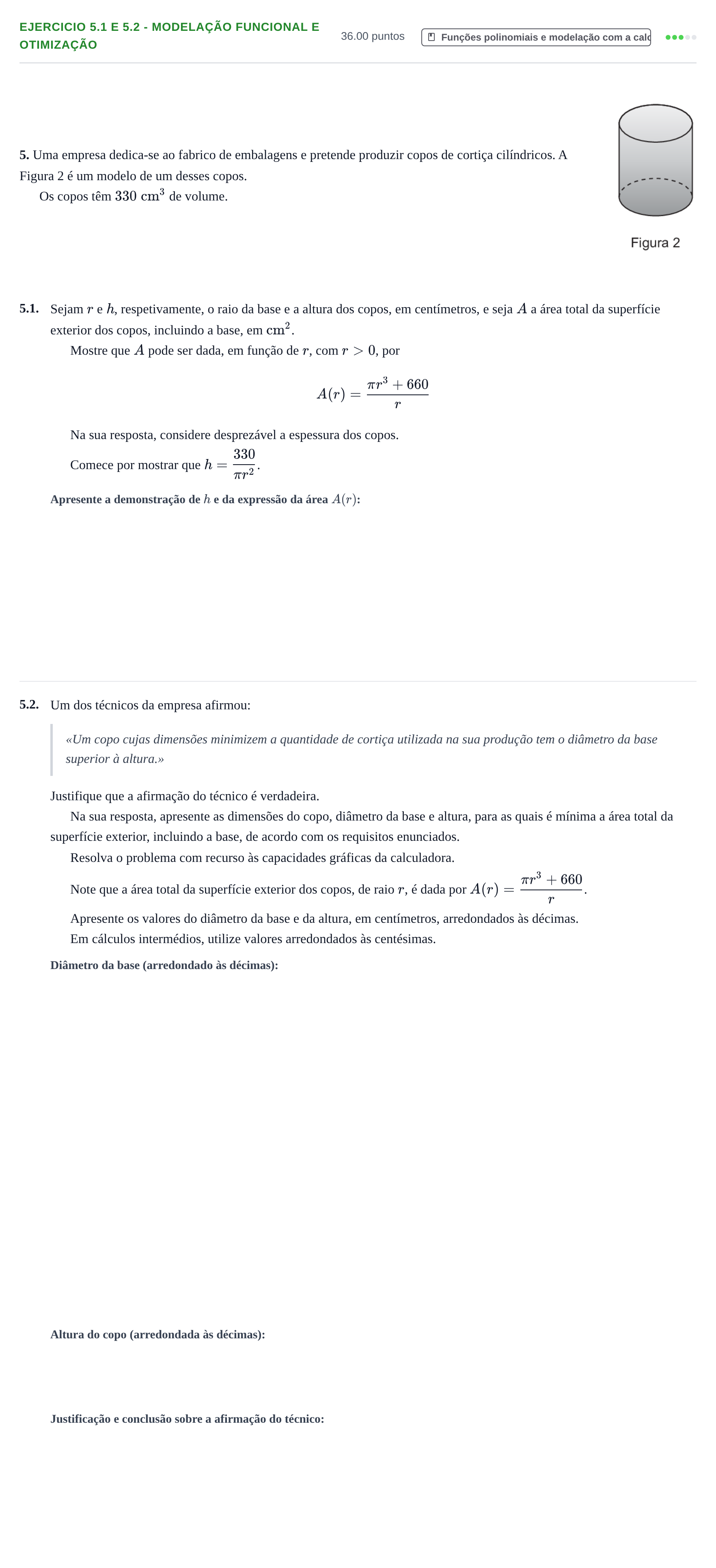 Enunciado: Exercício 5.1 e 5.2 - Modelação funcional e otimização · Exame Nacional Matemática B Época especial 2021