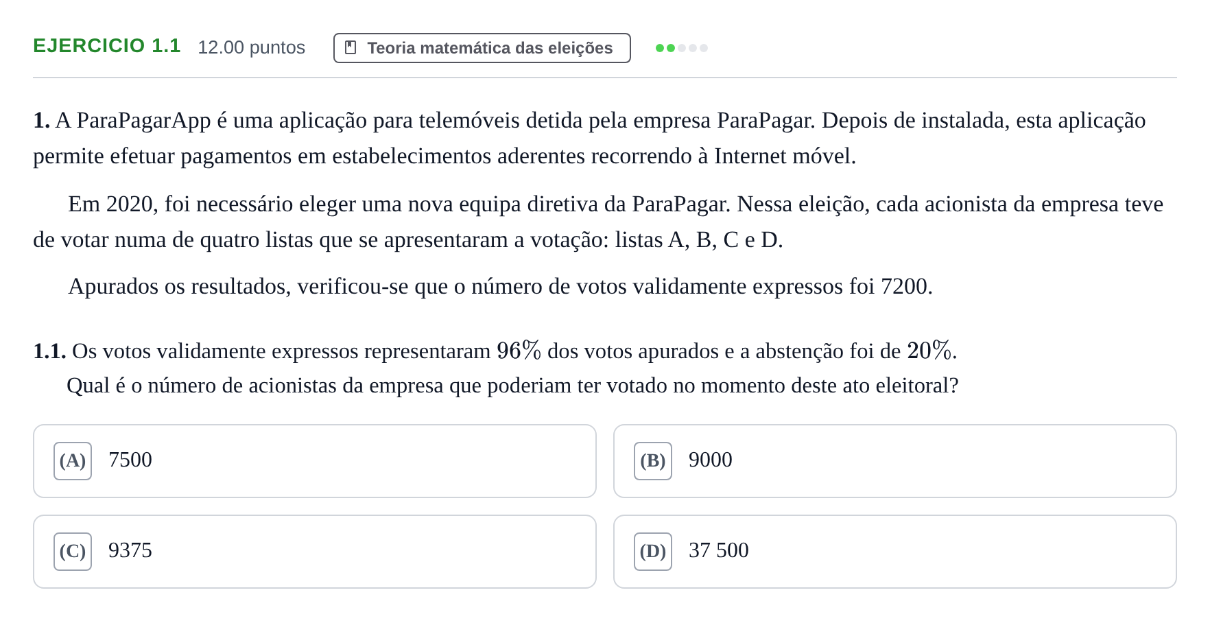Enunciado: Exercício 1.1 · Exame Nacional Matemática Aplicada às Ciências Sociais 1.ª fase 2021