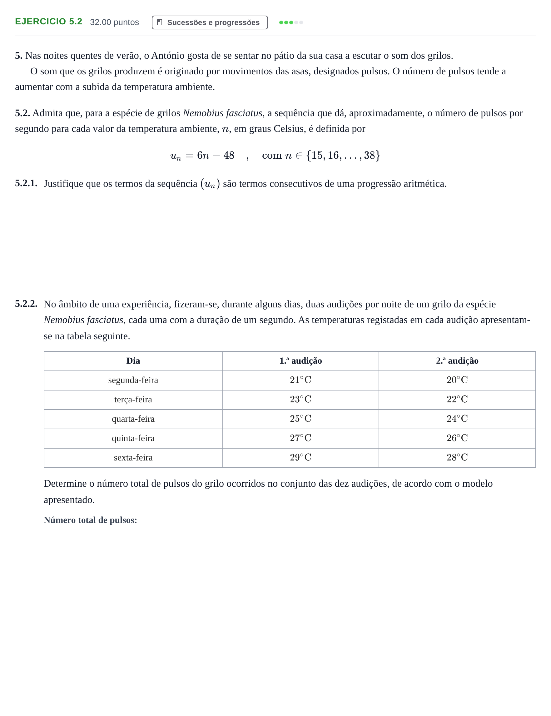 Enunciado: Exercício 5.2 - Sucessões e progressões · Exame Nacional Matemática B 1.ª fase 2021