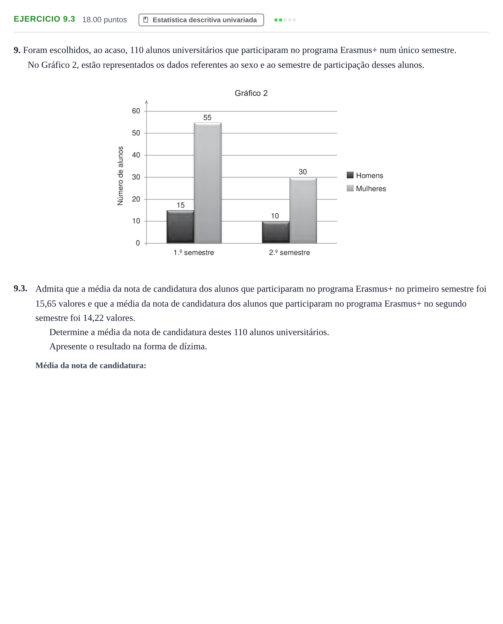 Enunciado: Exercício 9.3 · Exame Nacional Matemática Aplicada às Ciências Sociais 2.ª fase 2021