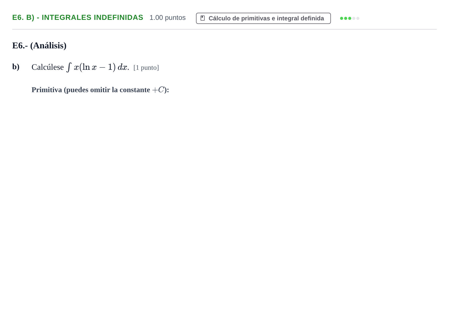Enunciado: Ejercicio E6. b) - Integrales indefinidas · Matemáticas II PAU Castilla y León Ordinaria 2023