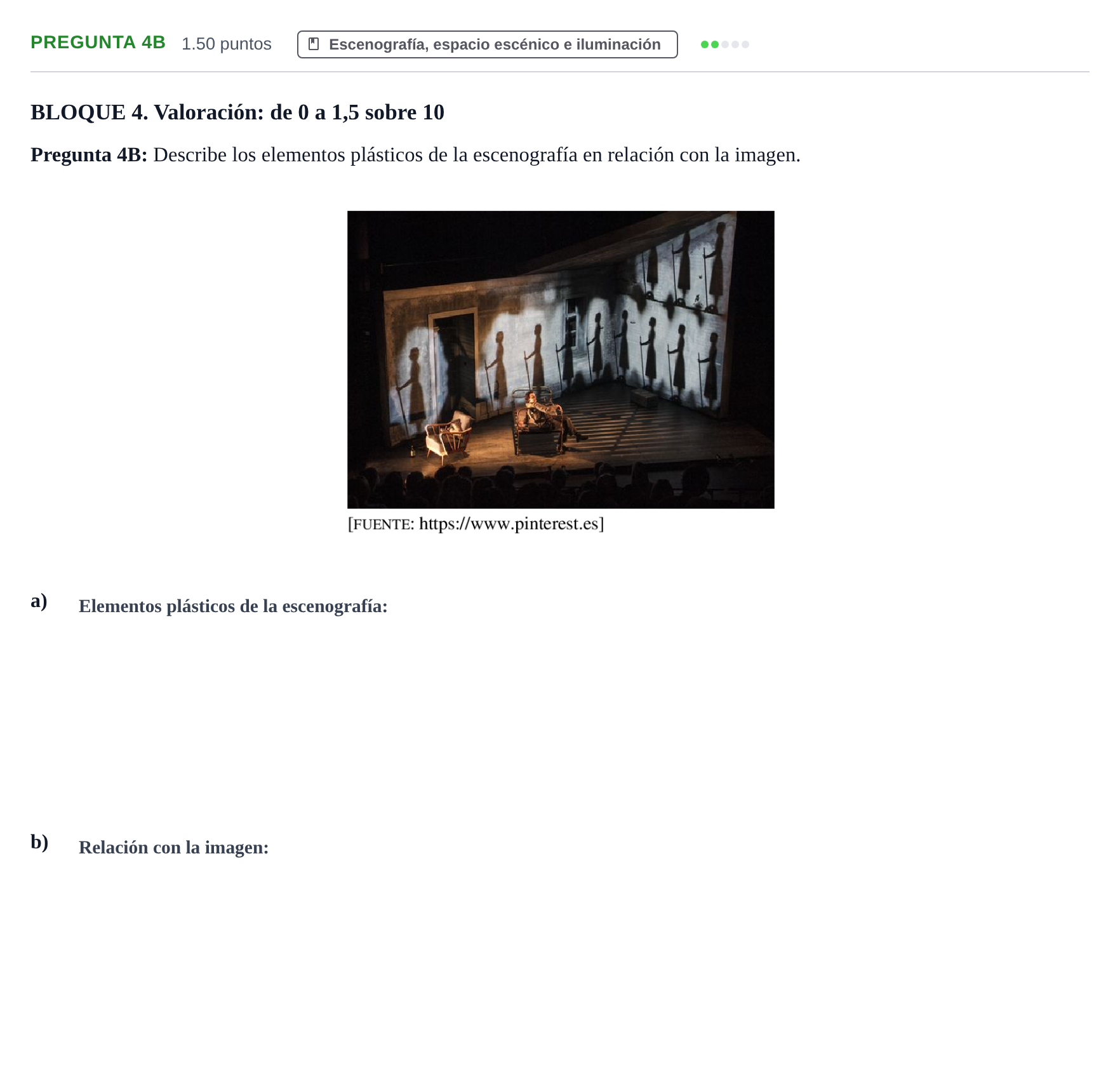 Enunciado: Pregunta 4B · Artes Escénicas PAU Castilla y León Ordinaria 2022